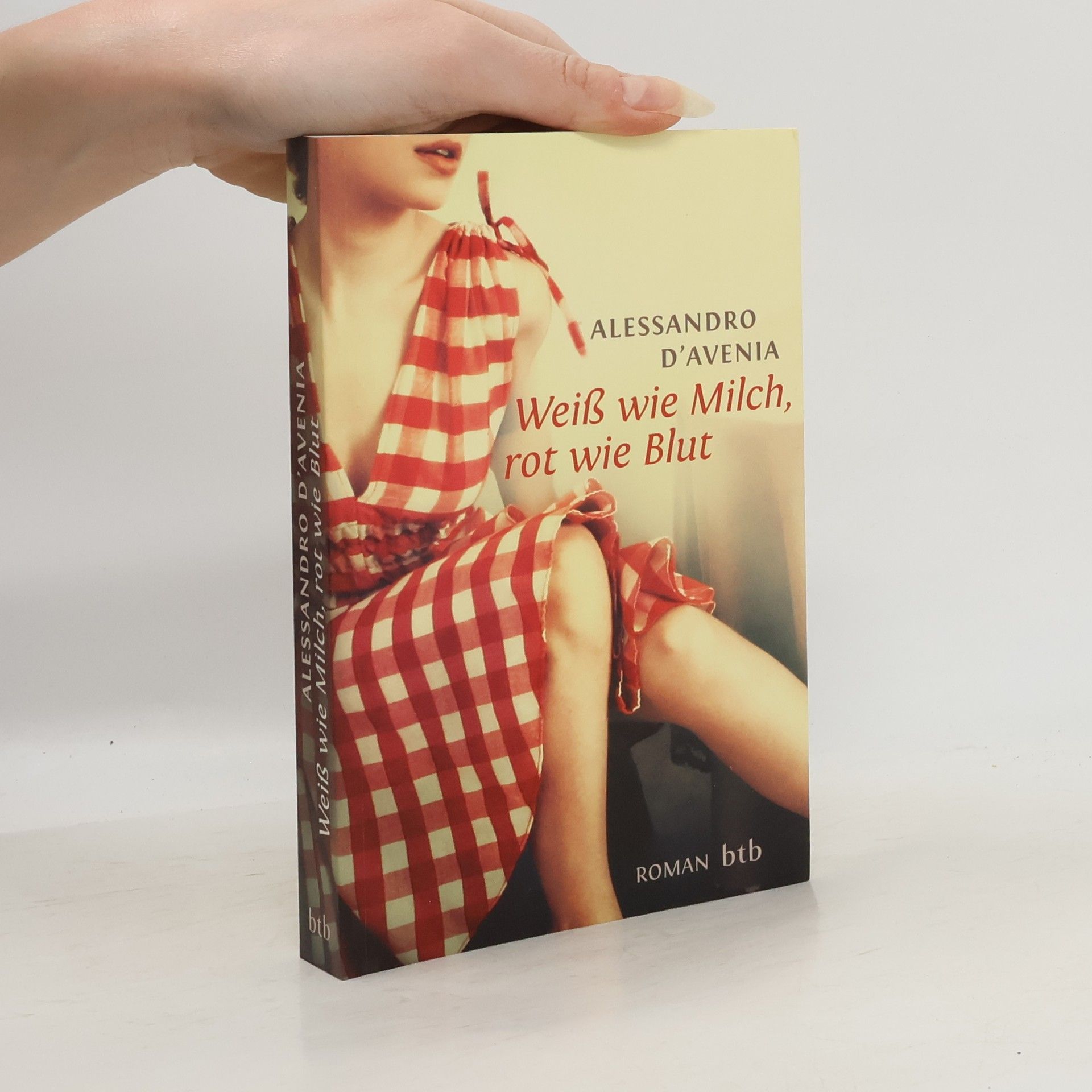 Alessandro D'Avenia Weiß wie Milch, rot wie Blut
