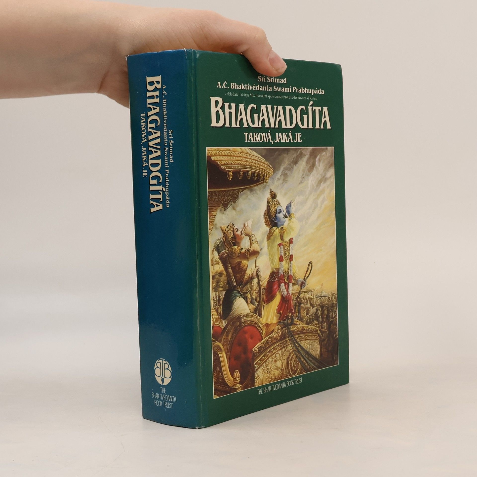 A. C. Bhaktivedanta Swami Prabhupada Bhagavadgíta - taková, jaká je