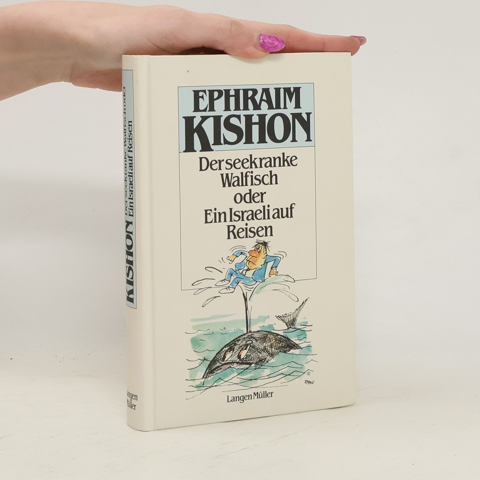 Ephraim Kishon Der seekranke Walfisch, oder, Ein Israeli auf Reisen : Satiren