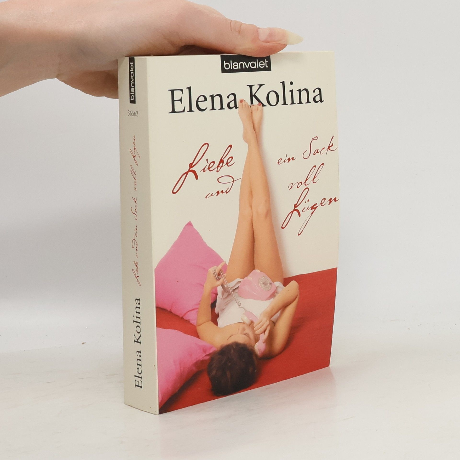 Elena Kolina Liebe und ein Sack voll Lügen - Deutsche Erstausgabe