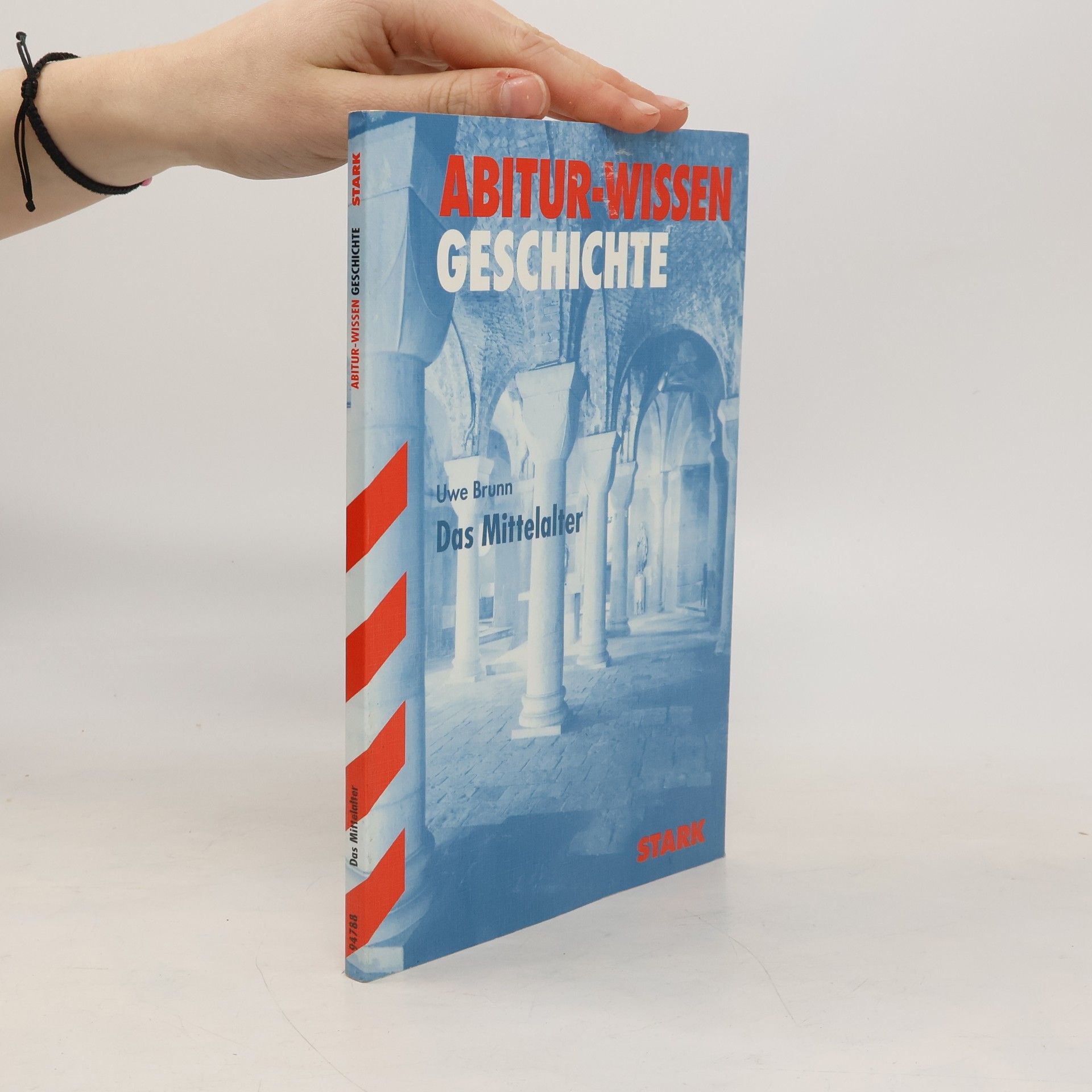 Uwe Brunner Abitur-Wissen Geschichte: Das Mittelalter
