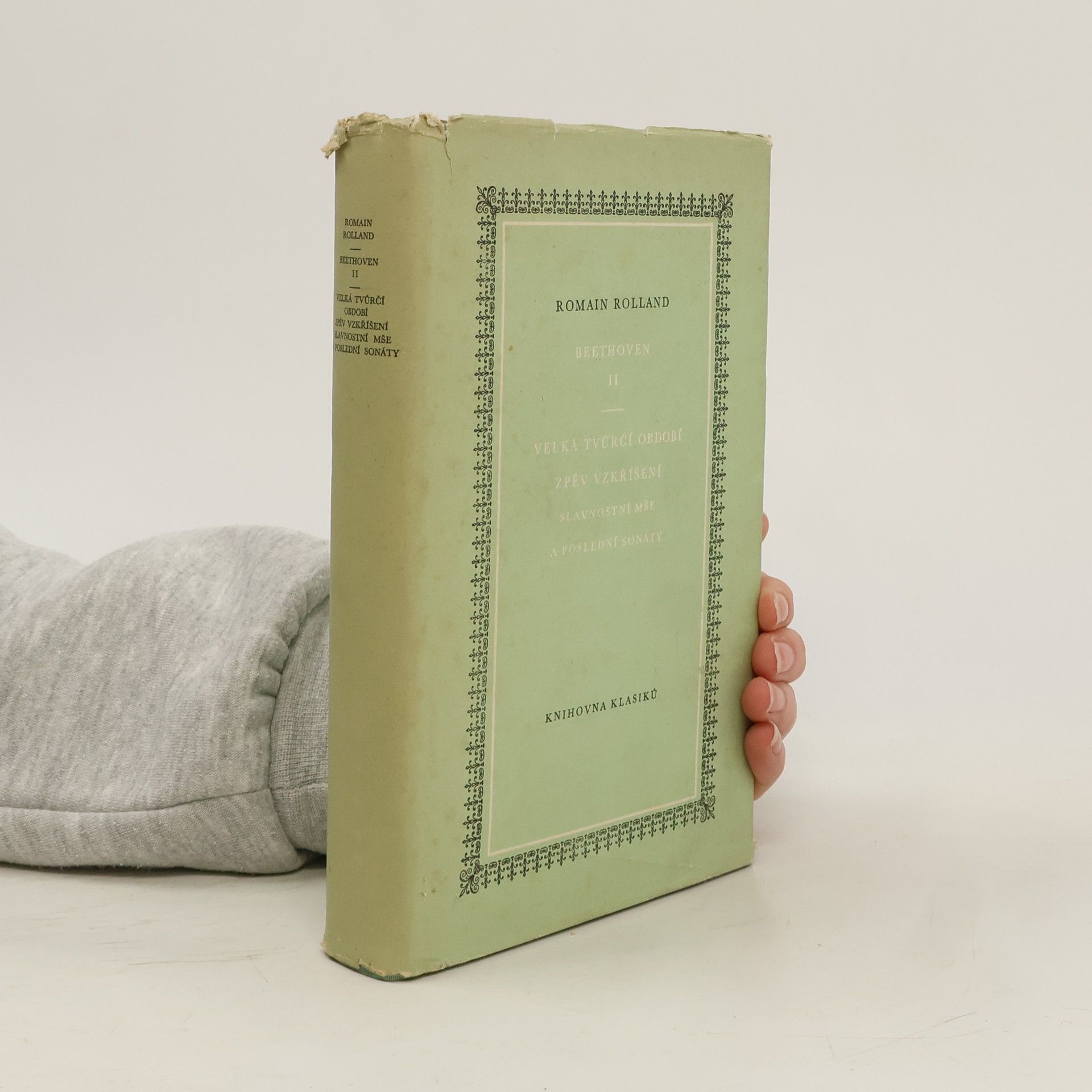 Romain Rolland Beethoven II. Velká tvůrčí období, zpěv a vzkříšení