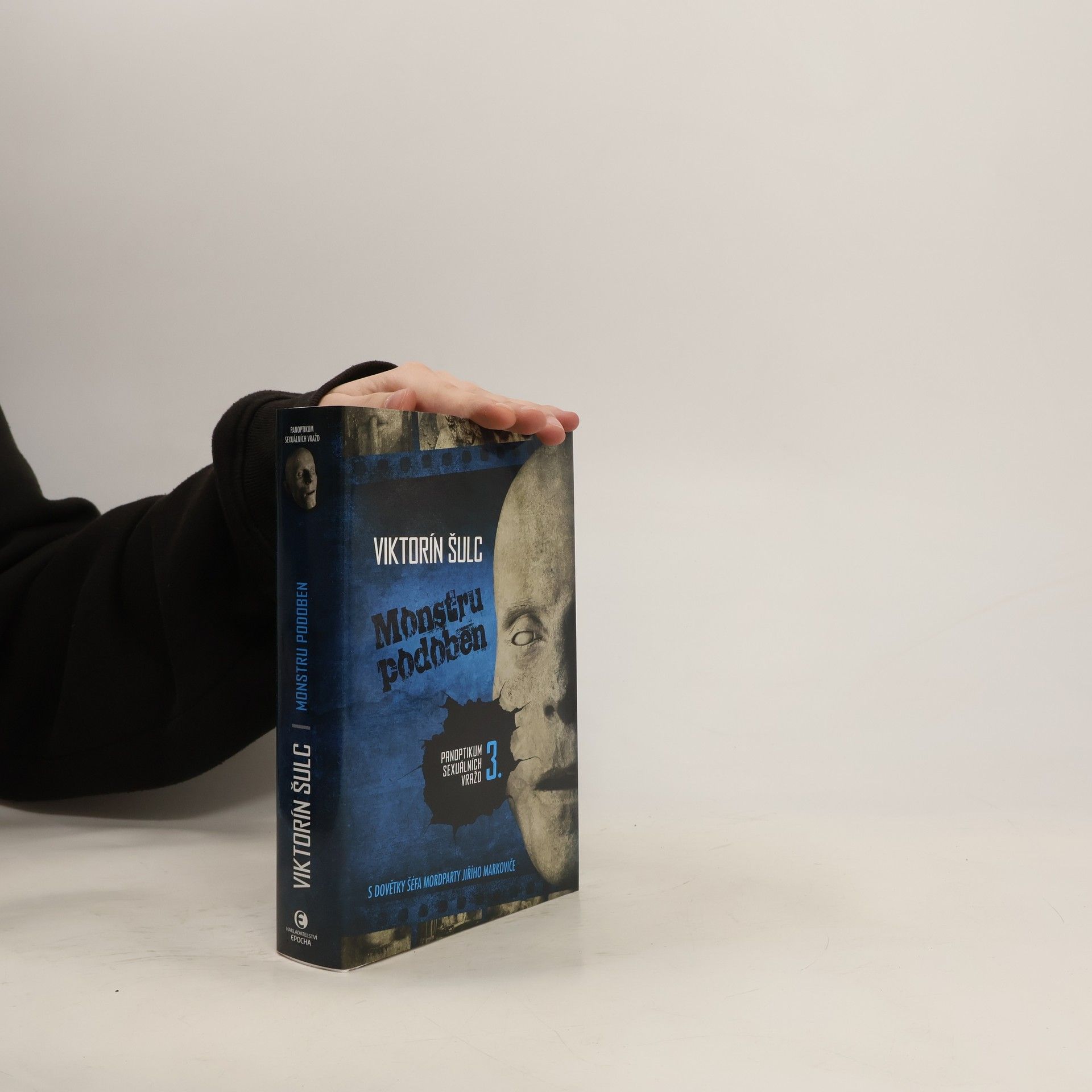 Viktorín Šulc Panoptikum sexuálních vražd. 3., Monstru podoben