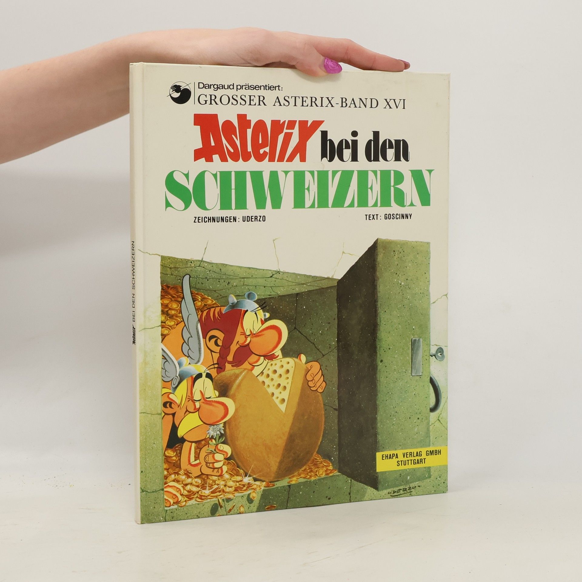 René Goscinny Asterix 16: Asterix bei den Schweizern