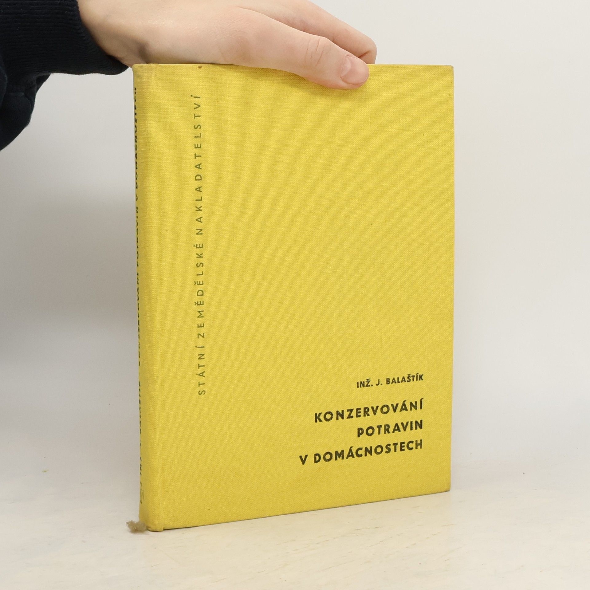 Jaroslav Balaštík Konzervování potravin v domácnostech