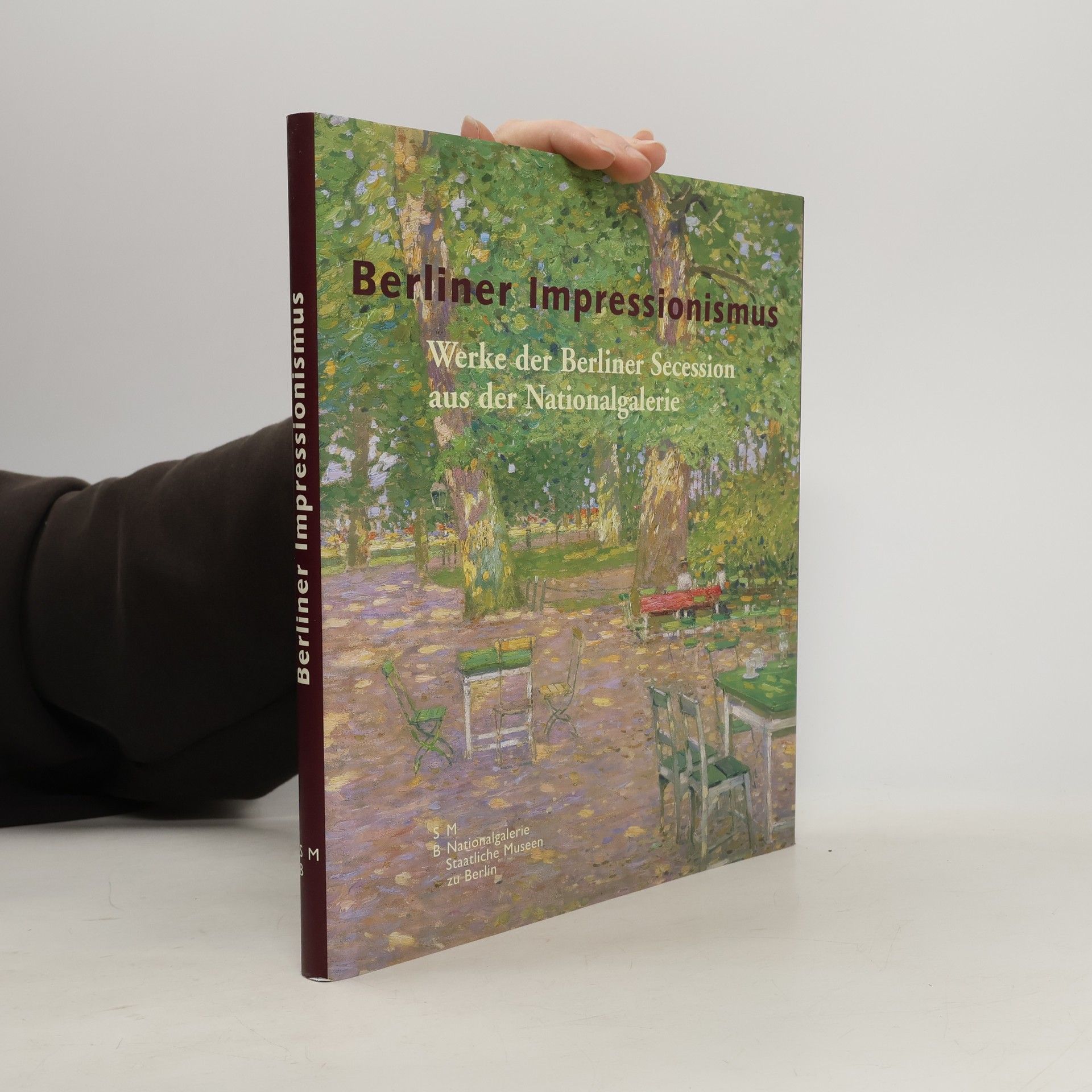 Berliner Impressionismus. Werke der Berliner Secession aus der Nationalgalerie
