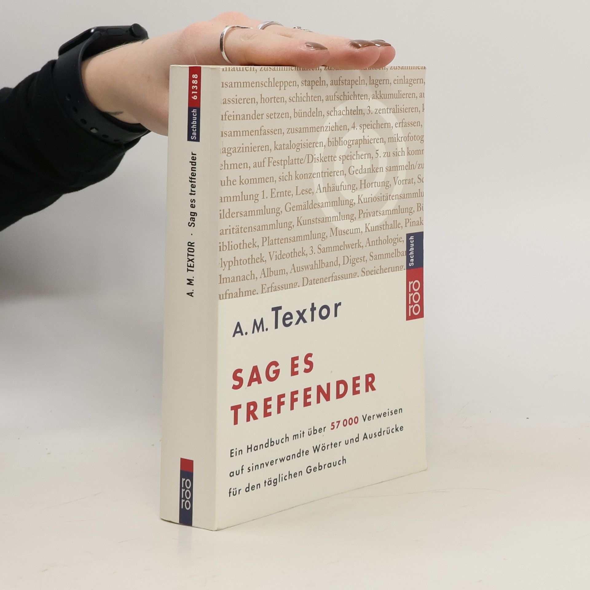 Sag es treffender : ein Handbuch mit über 57000 Verweisen auf sinnverwandte Wörter und Ausdrücke für den täglichen Gebrauch