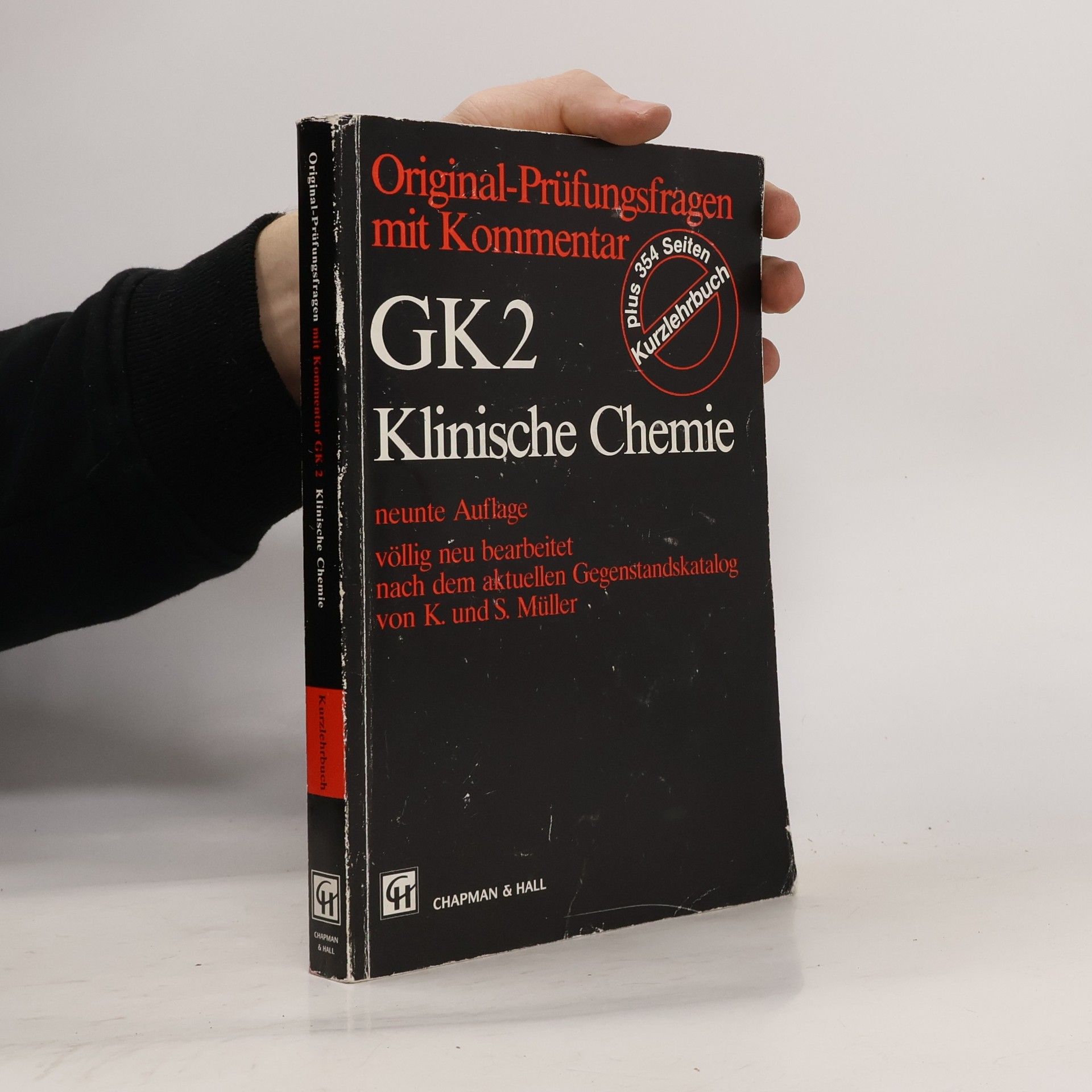 K. Müller Original-Prüfungsfragen mit Kommentar GK 2: klinische Chemie