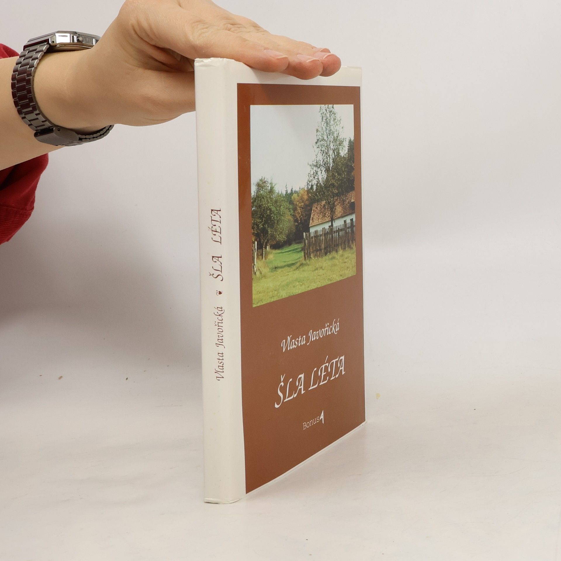 Vlasta Javořická Šla léta