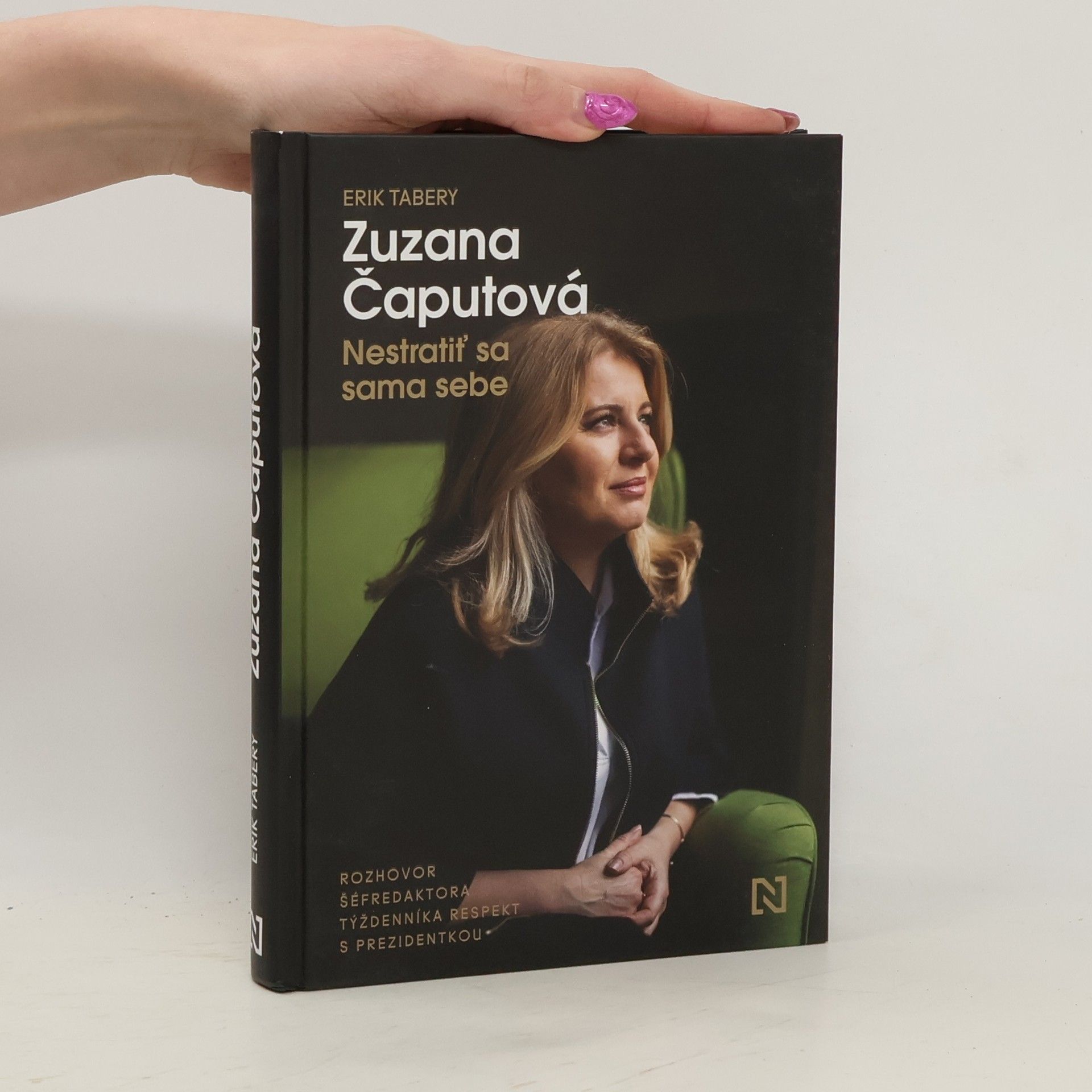 Erik Tabery Zuzana Čaputová. Nestratiť sa sama sebe