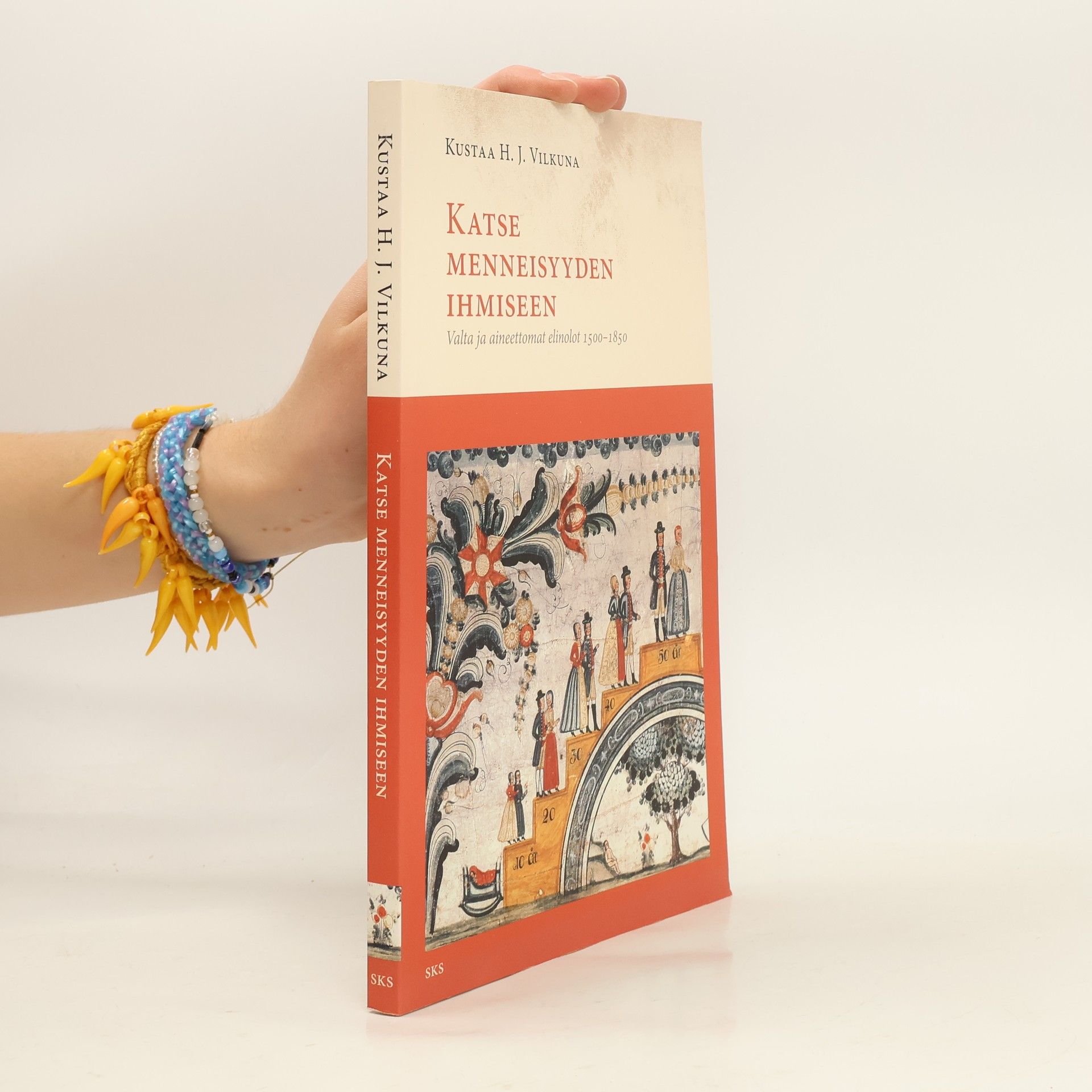 Kustaa H. J. Vilkuna Katse menneisyyden ihmiseen