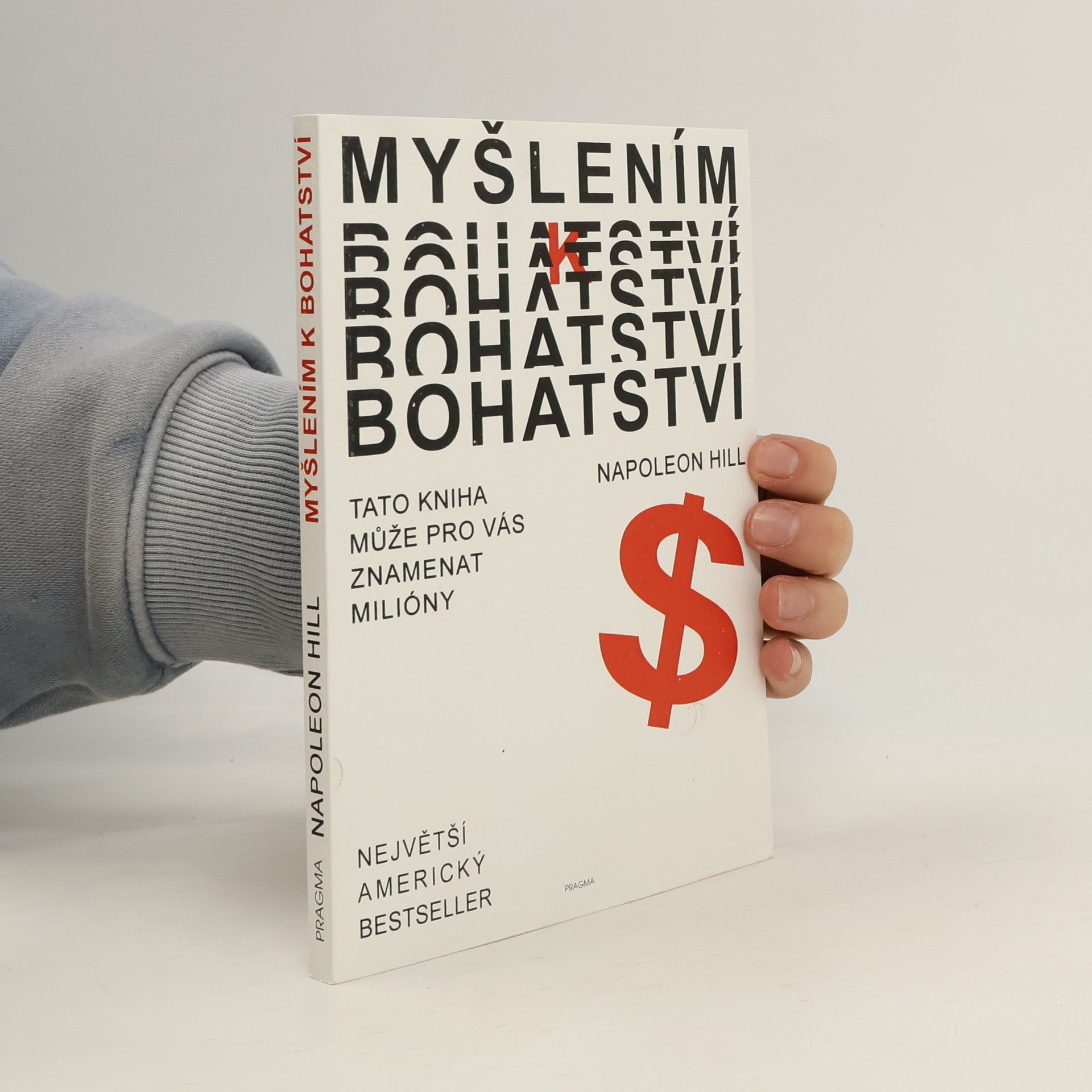 Napoleon Hill Myšlením k bohatství