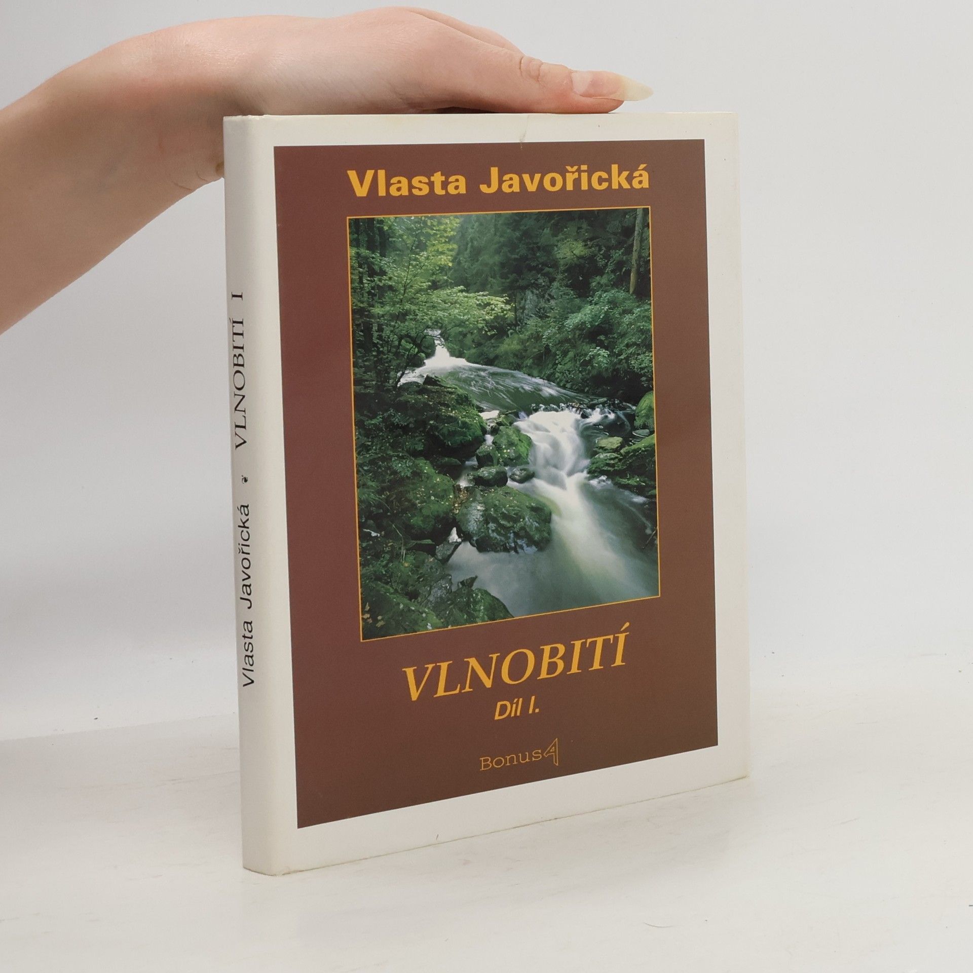 Vlasta Javořická Vlnobití. Díl I.