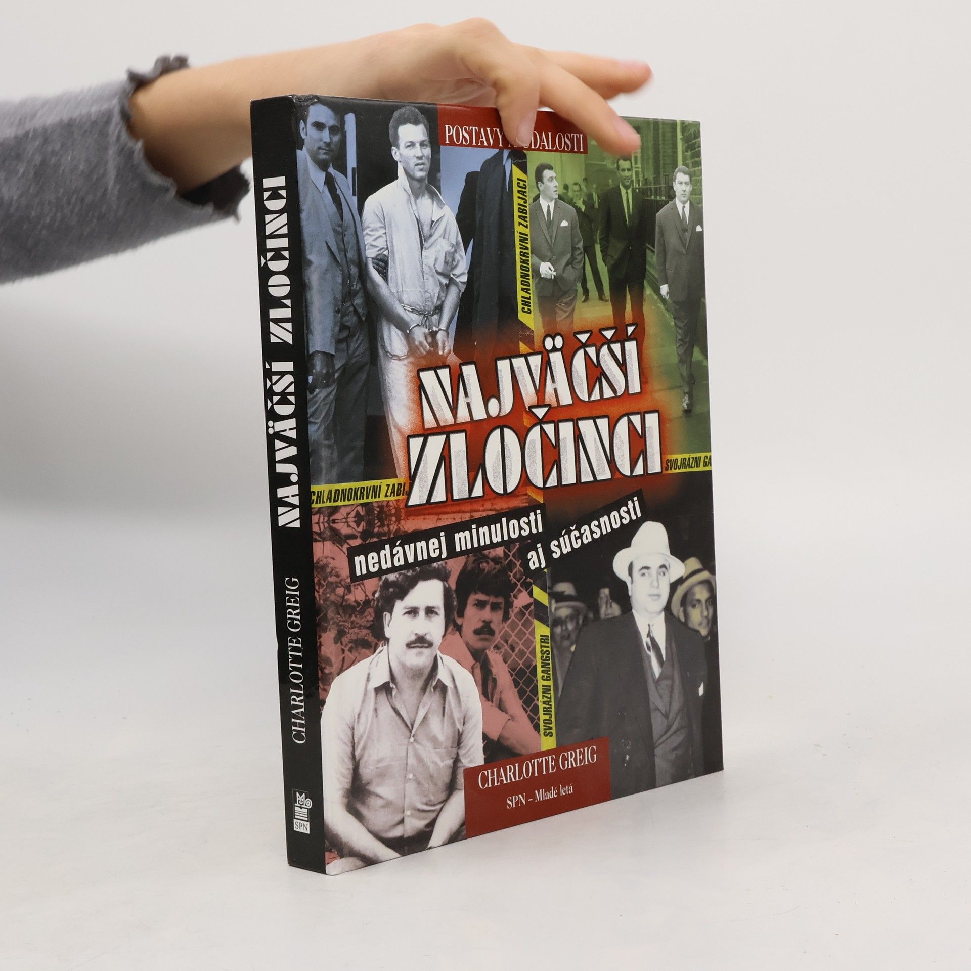 Charlotte Greig Najväčší zločinci nedávnej minulosti aj súčasnosti