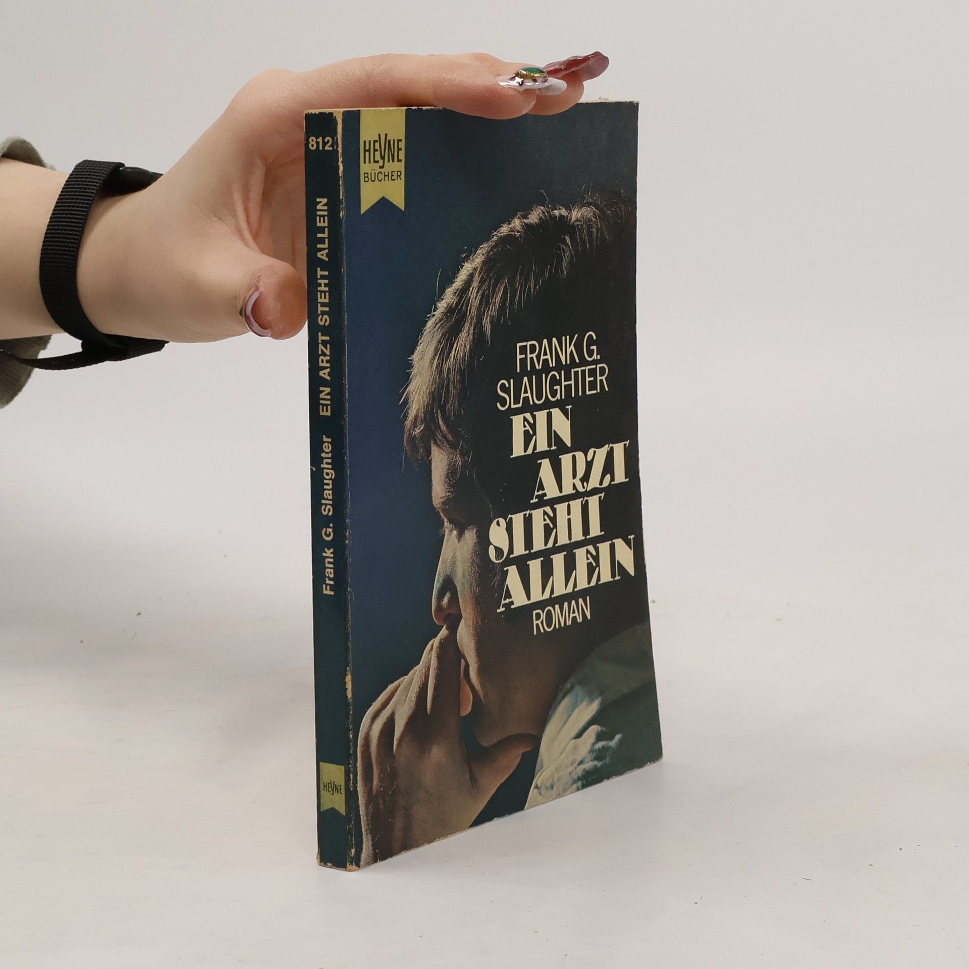 Frank G. Slaughter Ein Arzt steht allein