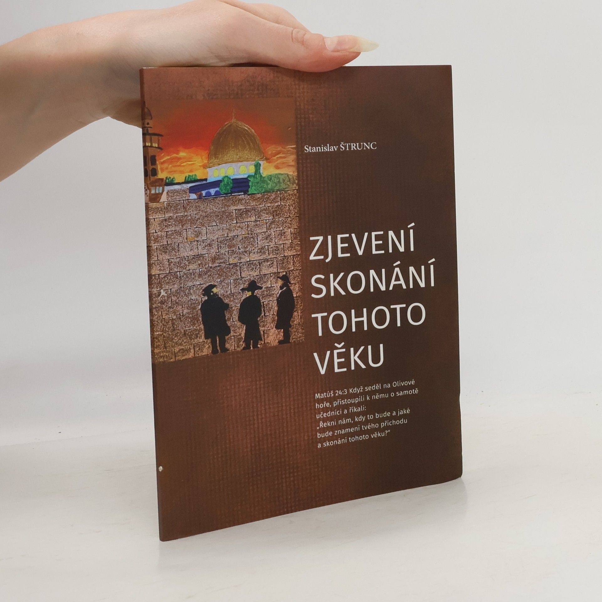 Stanislav Štrunc Zjevení skonání tohoto věku