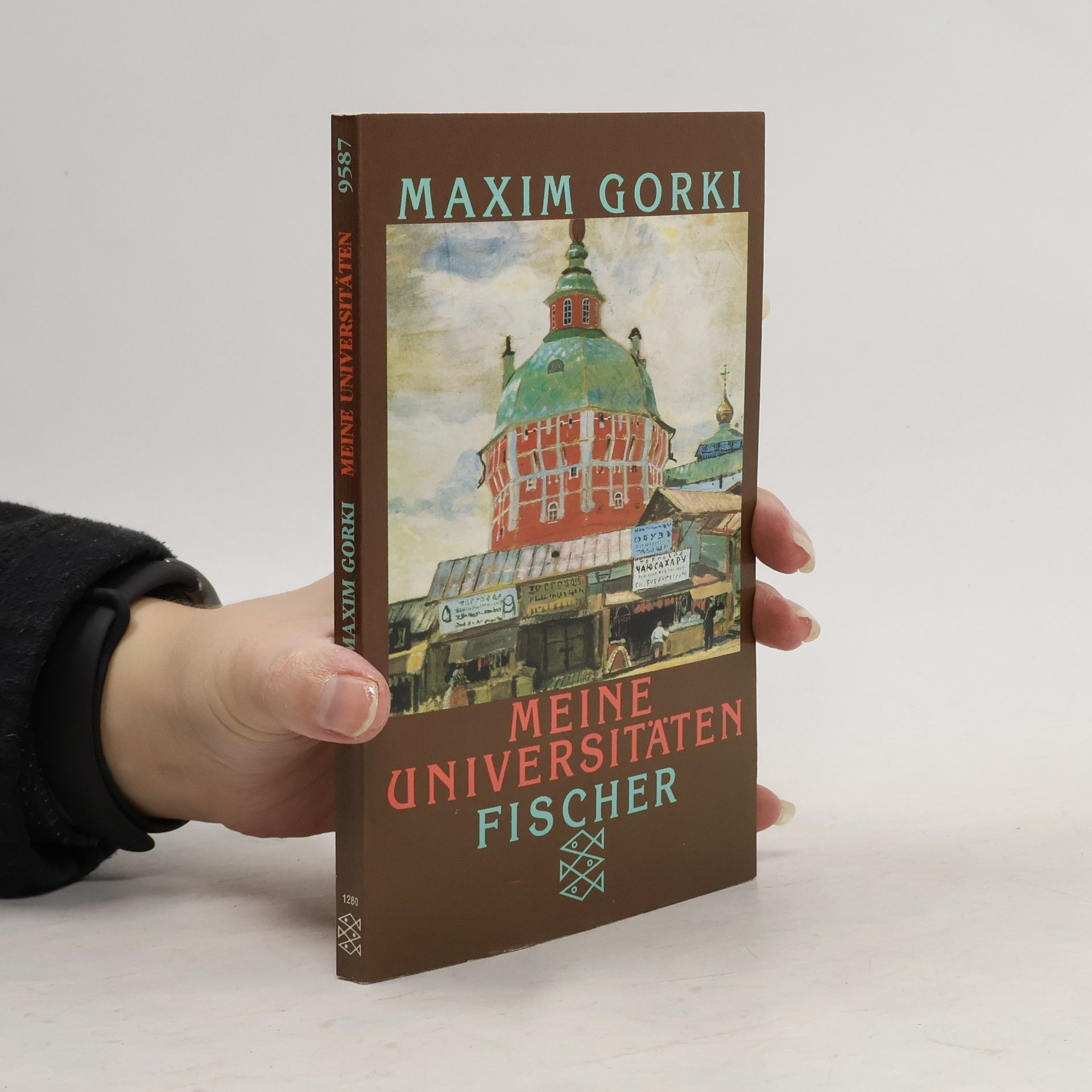 Maxim Gorkij Meine Universitäten