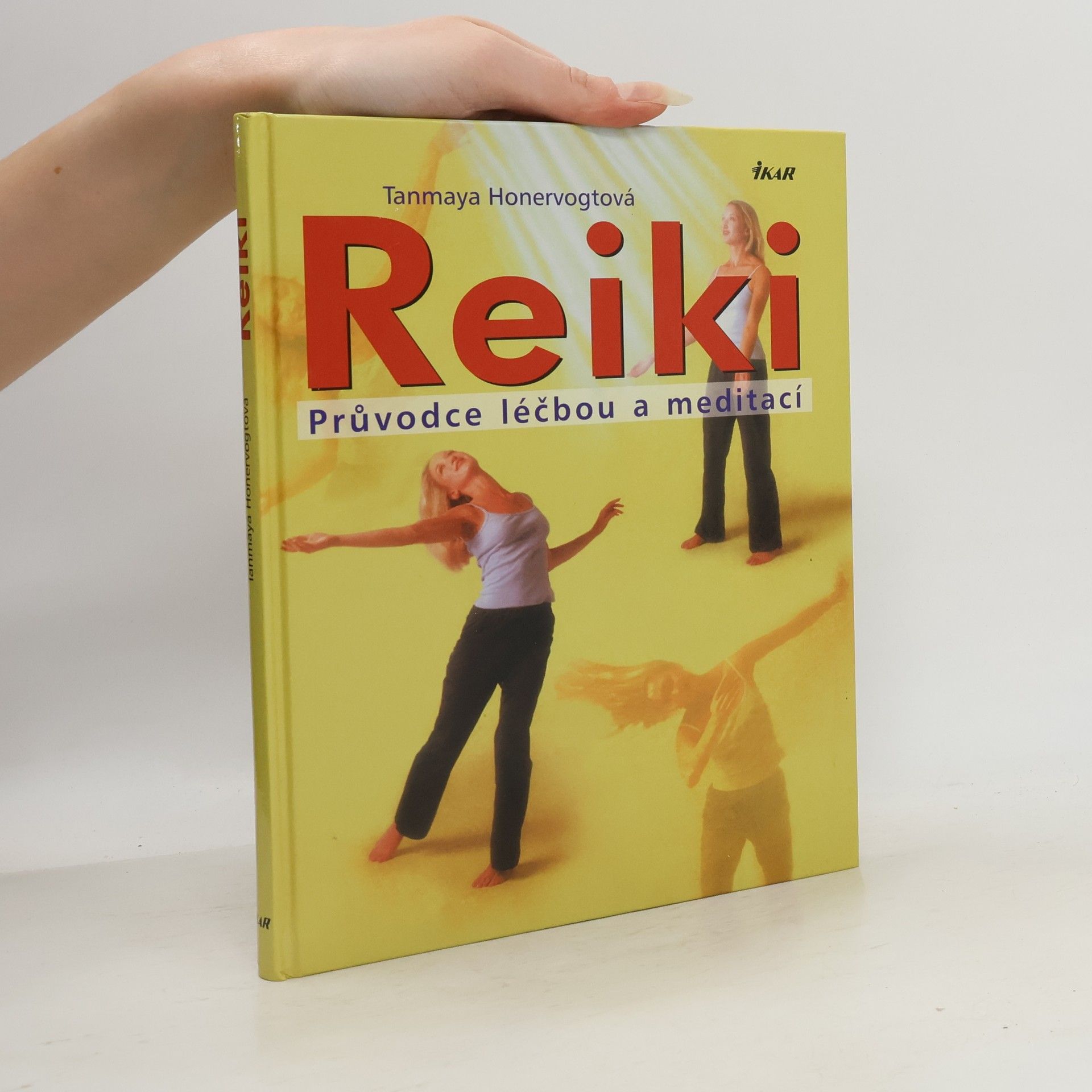 Tanmaya Honervogt Reiki. Průvodce léčbou a meditací