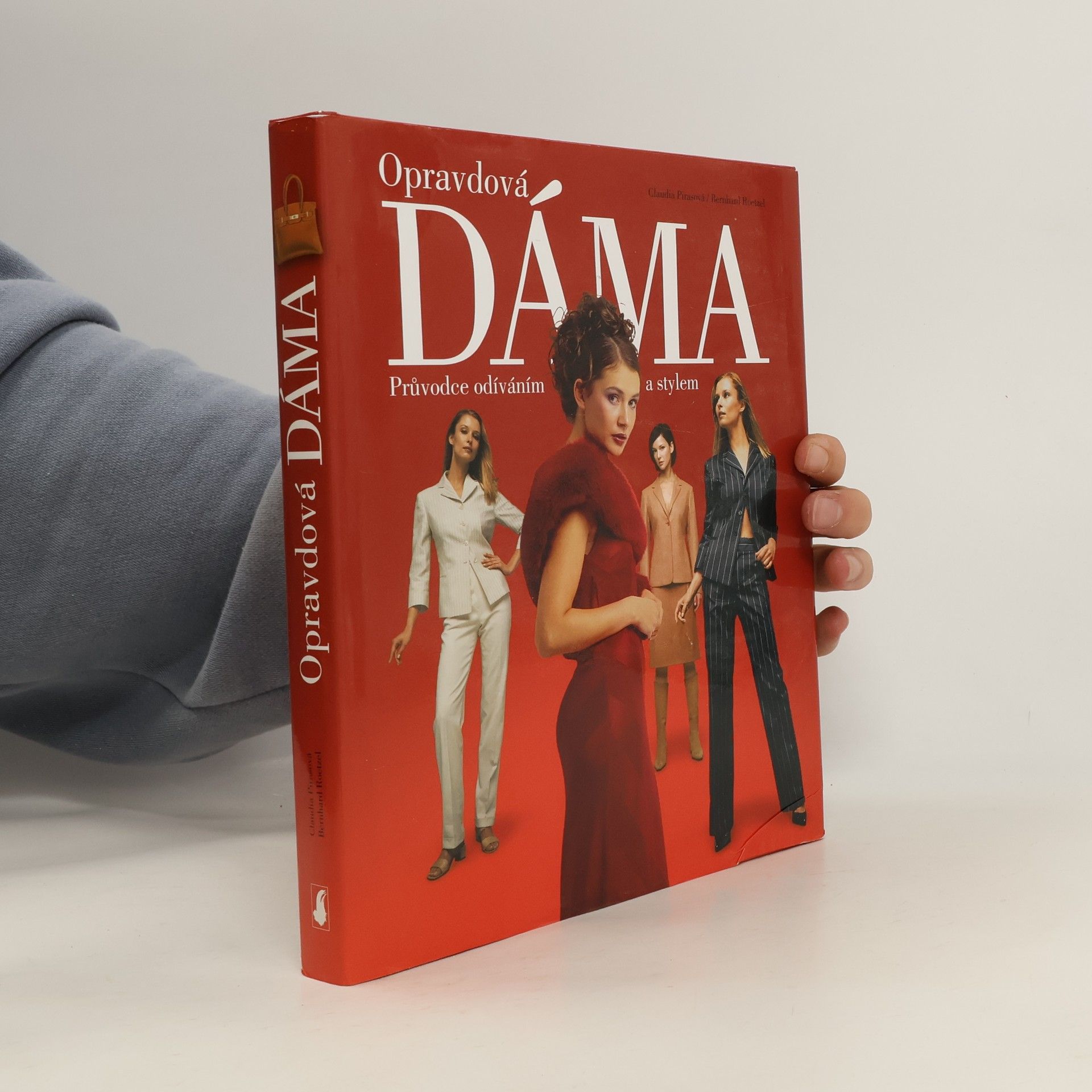 Claudia Piras Opravdová dáma: Průvodce odíváním a stylem