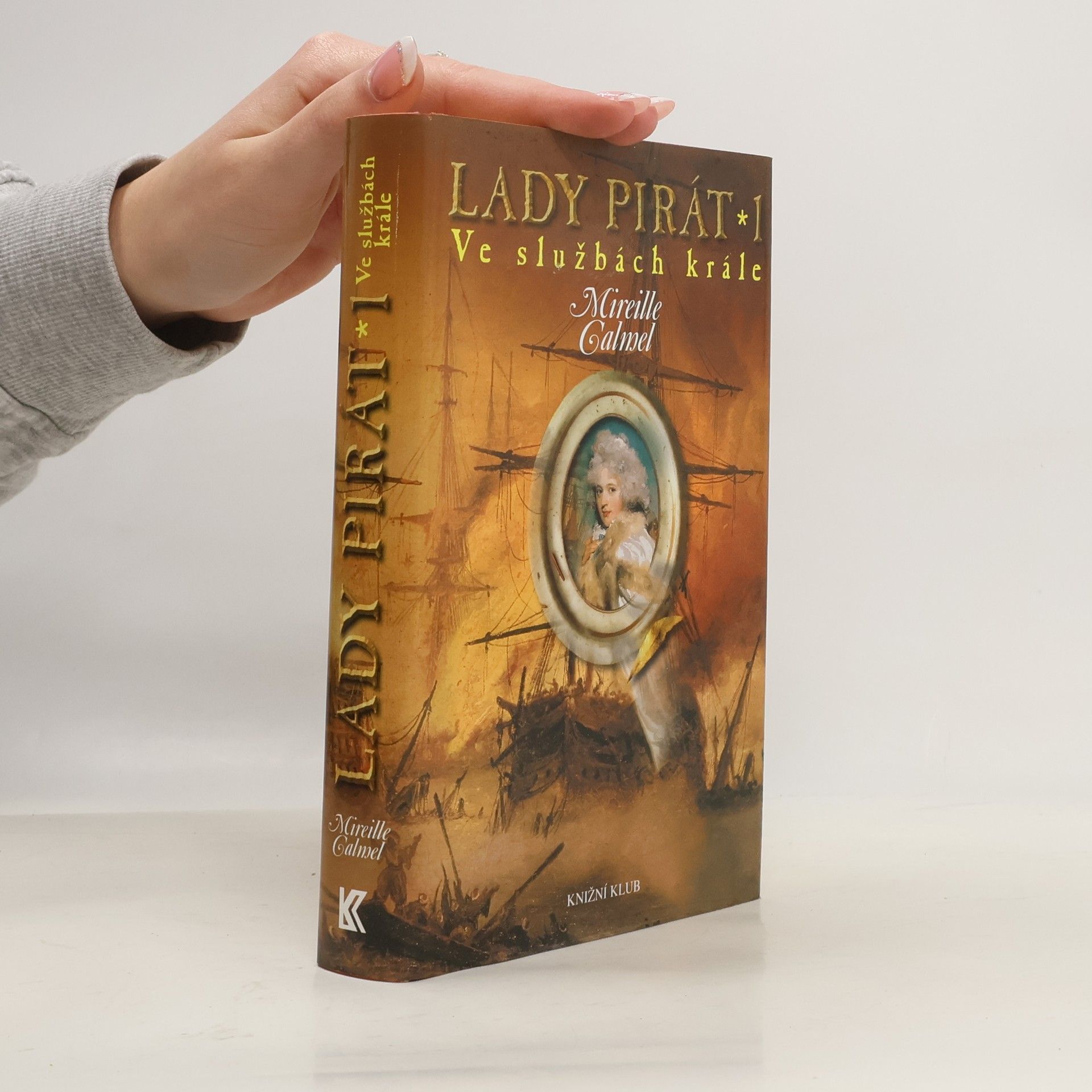 Mireille Calmel Lady pirát 1. Ve službách krále