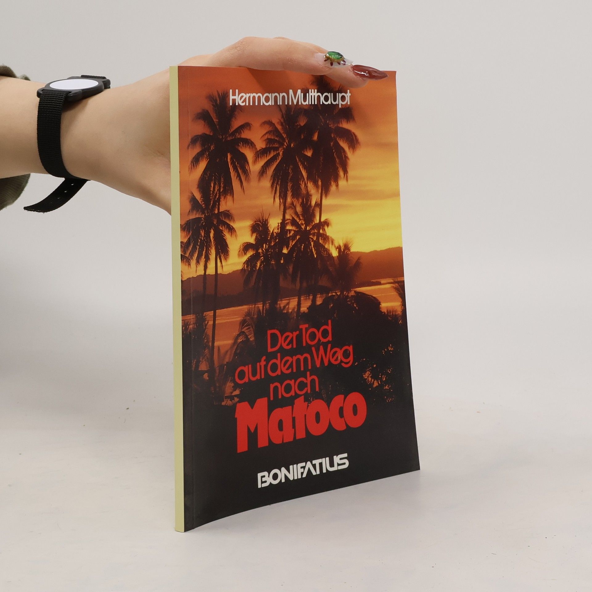 Hermann Multhaupt Der Tod auf dem Weg nach Matoco