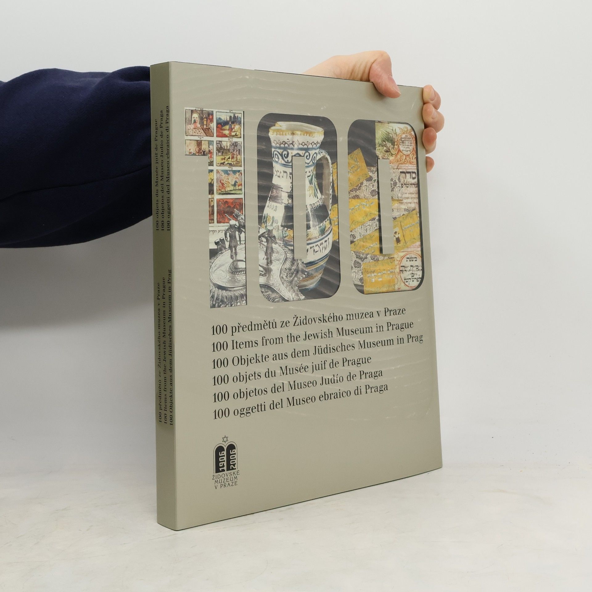 Kolektiv autorů 100 předmětů ze Židovského muzea v Praze