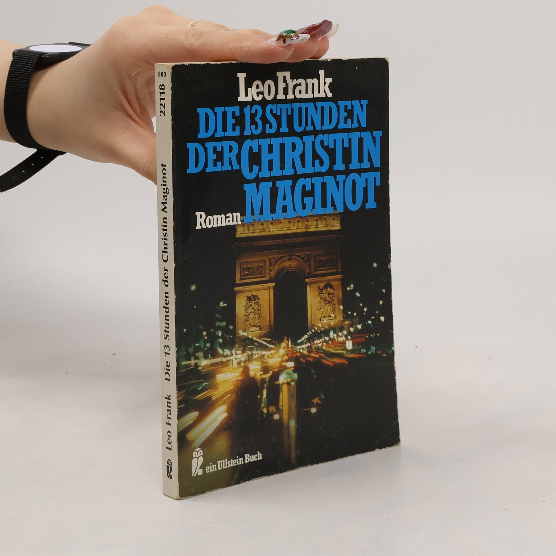 Leo Frank Die dreizehn Stunden der Christin Maginot