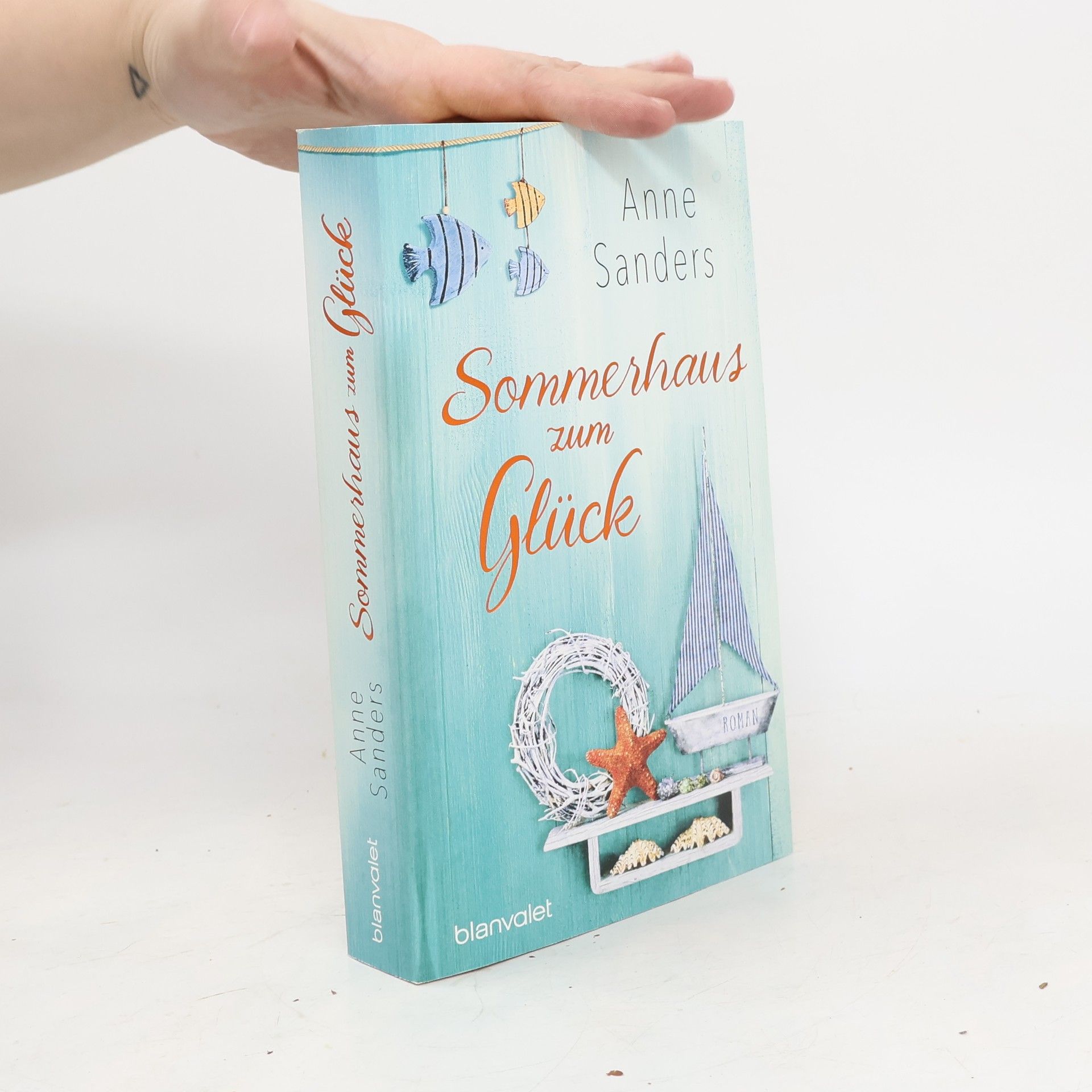 Anne Sanders Sommerhaus zum Glück