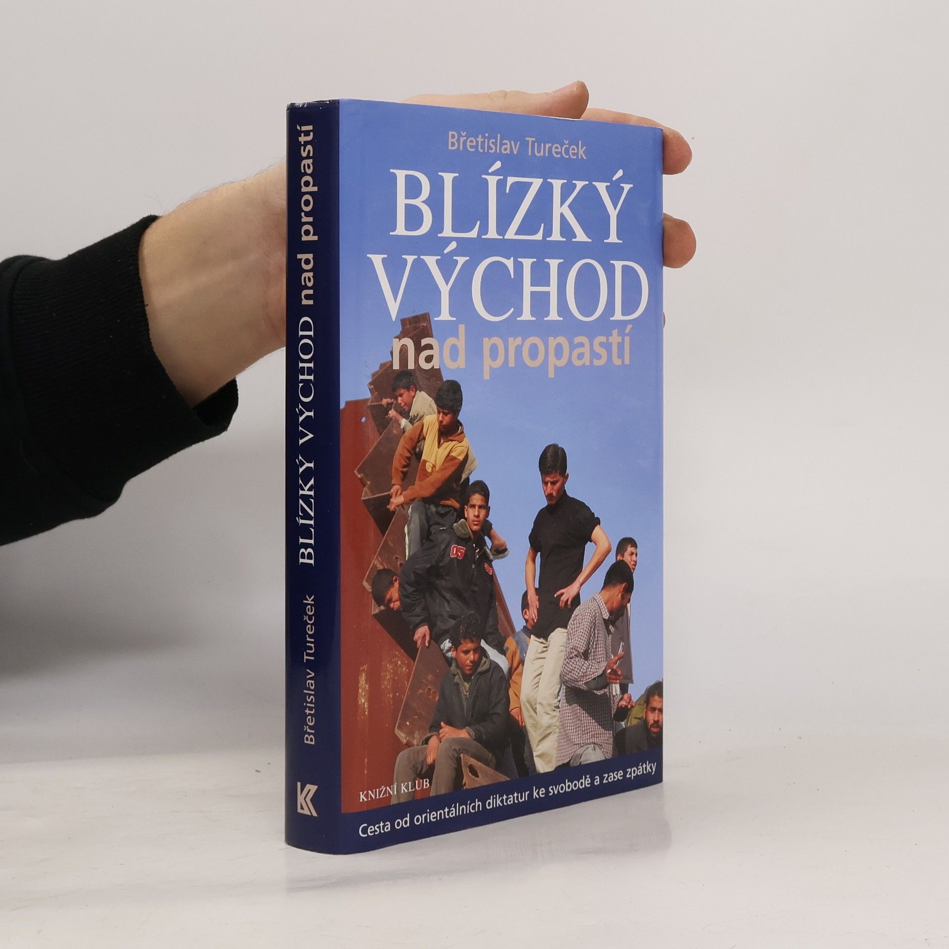 Břetislav Tureček Blízký východ nad propastí