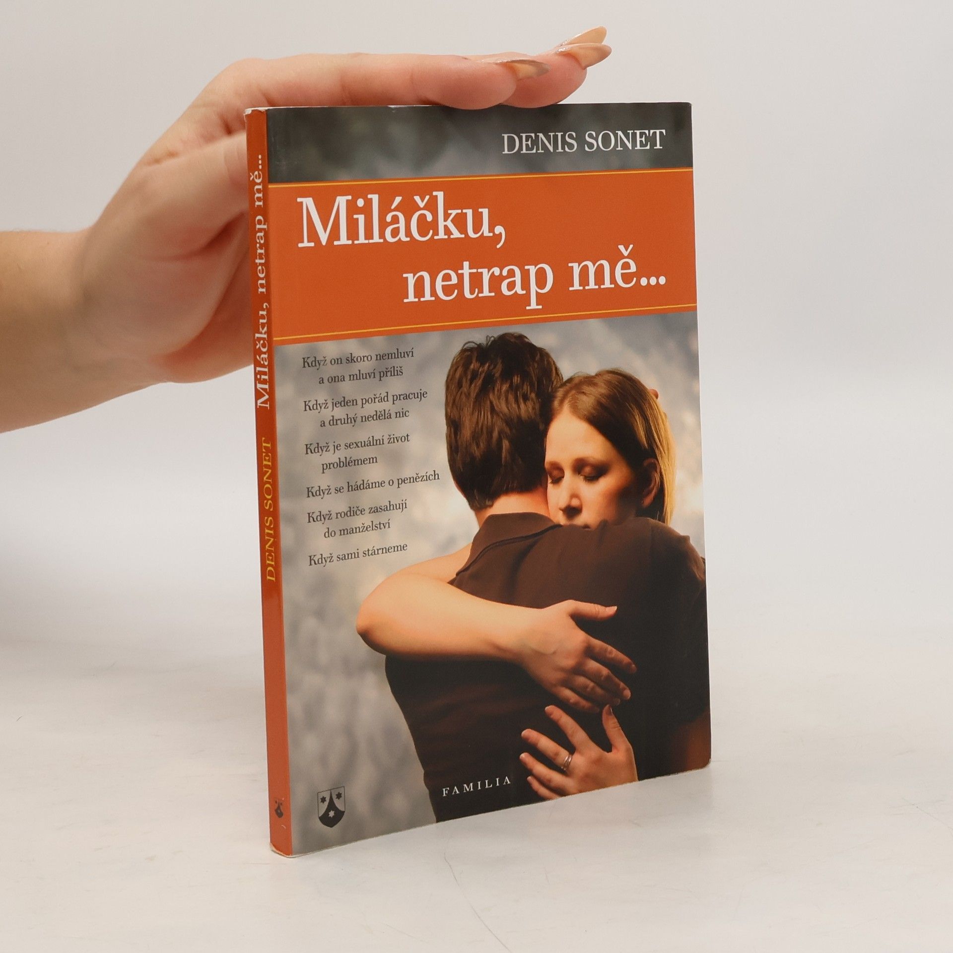 Miláčku, netrap mě ...