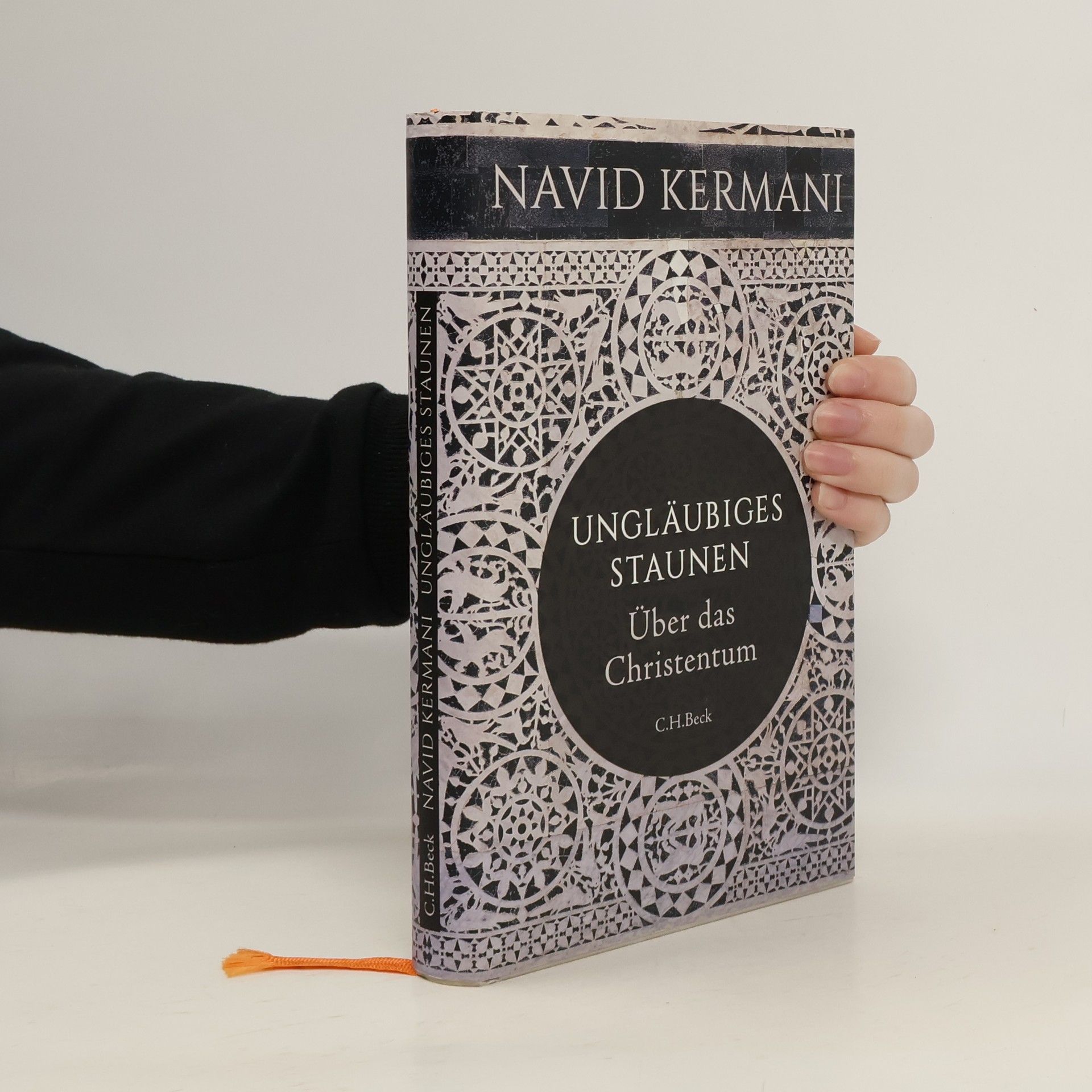 Navid Kermani Ungläubiges Staunen : über das Christentum