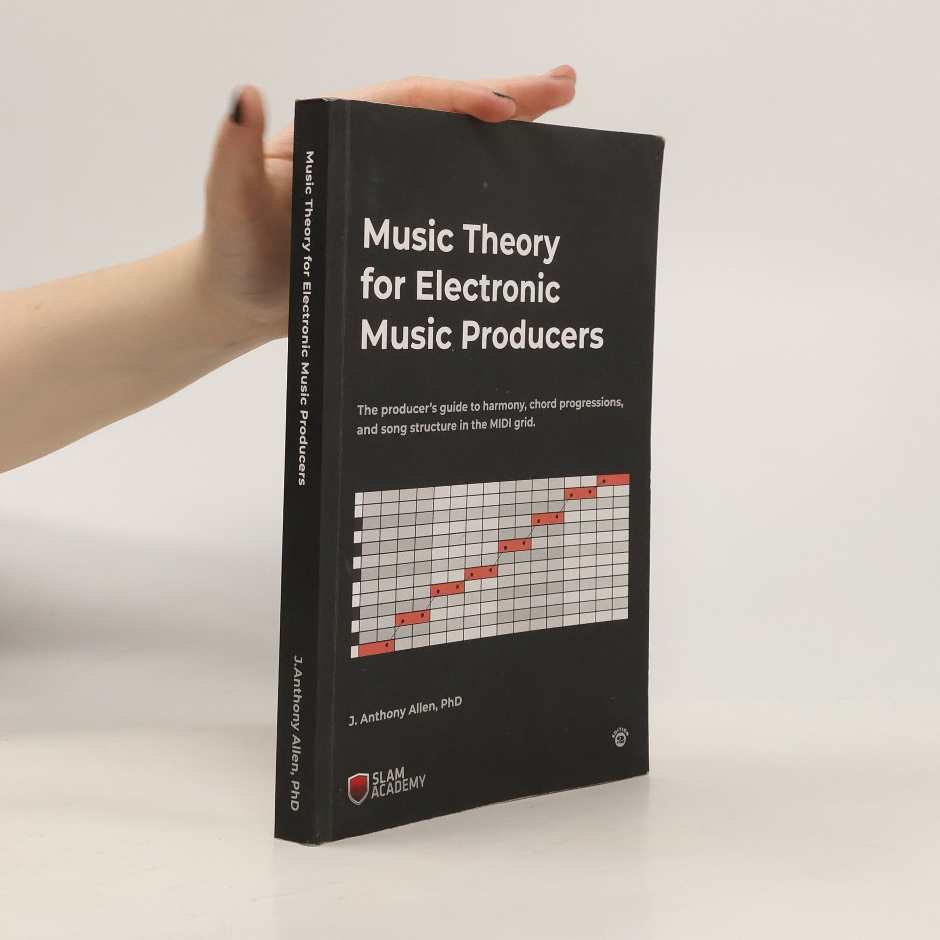 J. Anthony Allen Music Theory for Electronic Music Producers