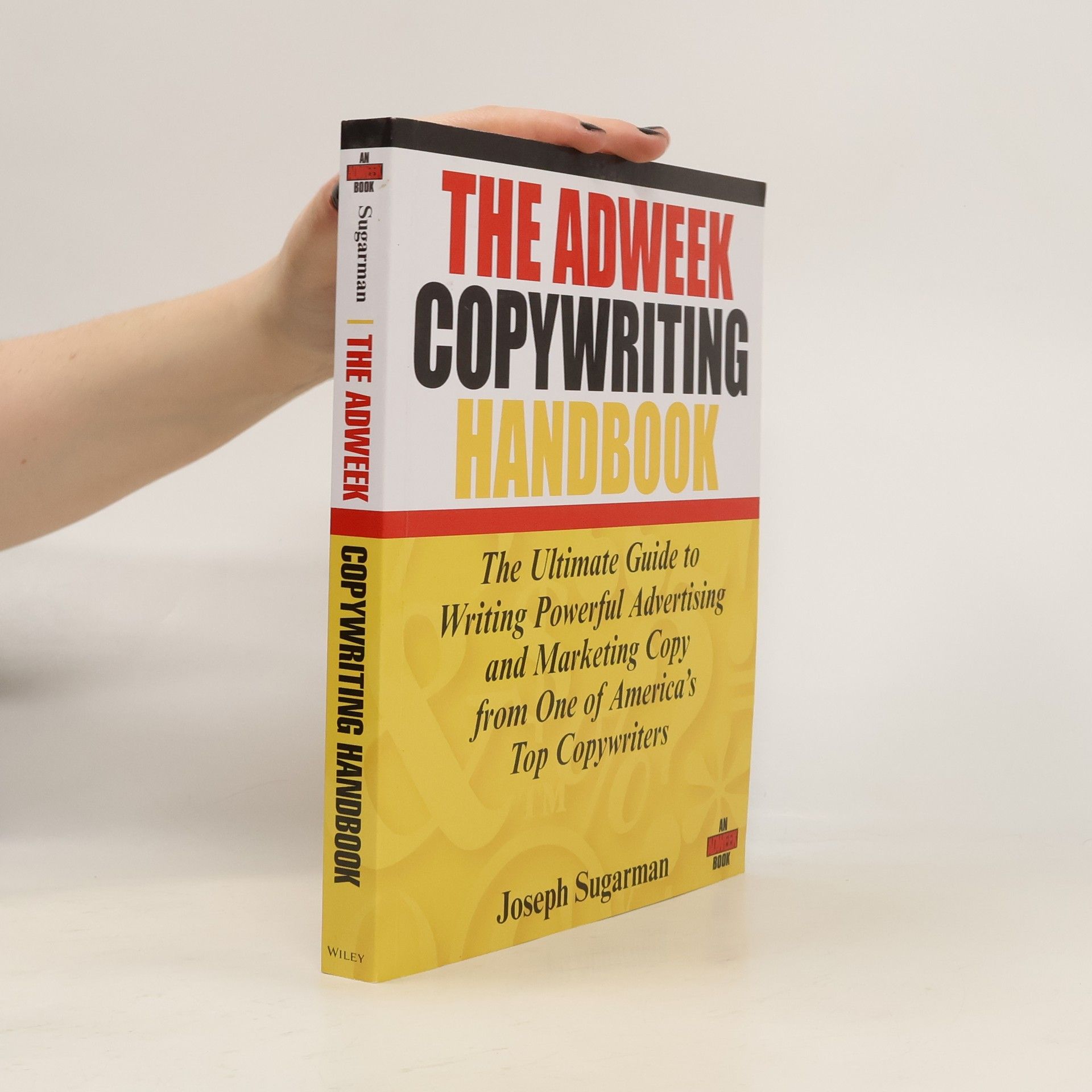 Joseph Sugarman The Adweek Copywriting Handbook