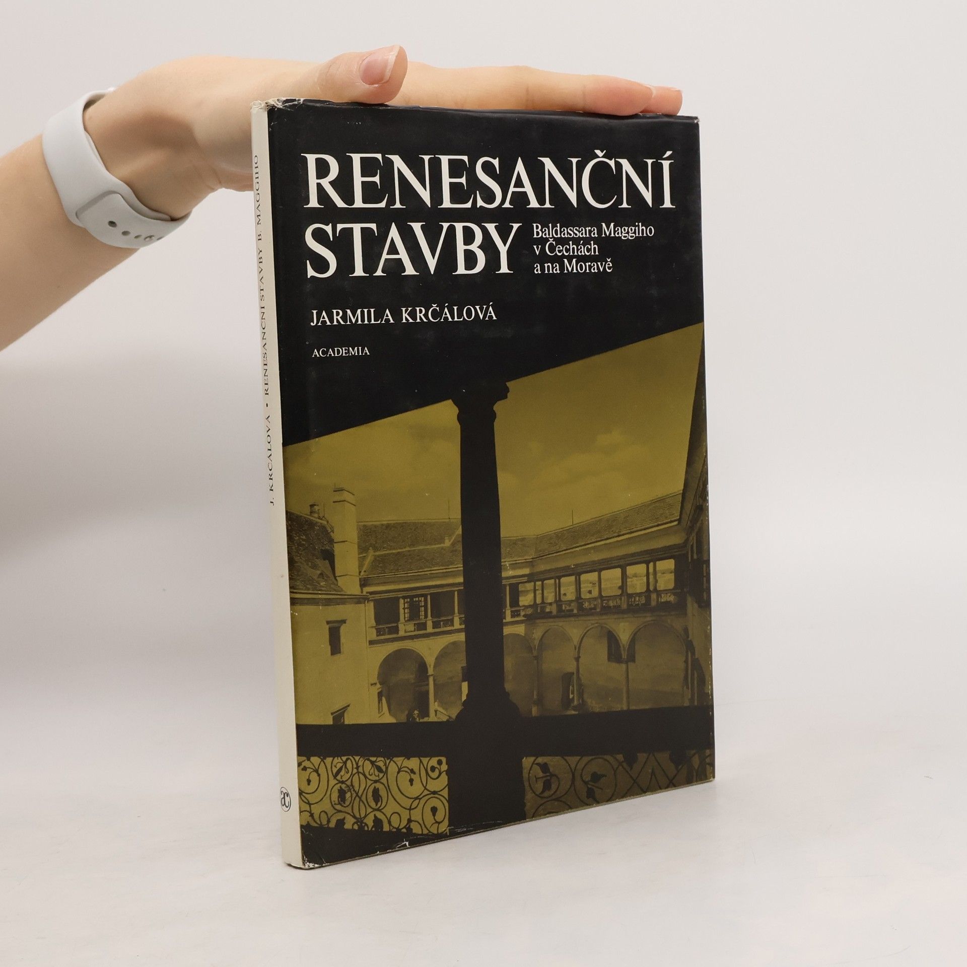 Jarmila Krčálová Renesanční stavby Baldassara Maggiho v Čechách a na Moravě