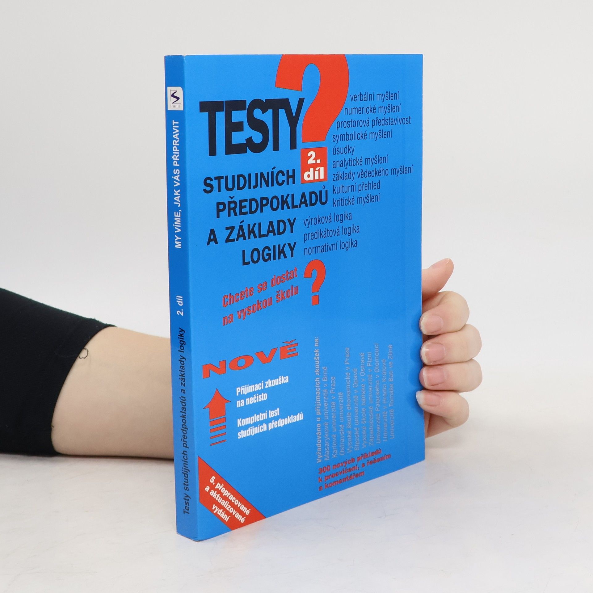 Pavel Kotlán Testy studijních předpokladů a základy logiky – 2. díl