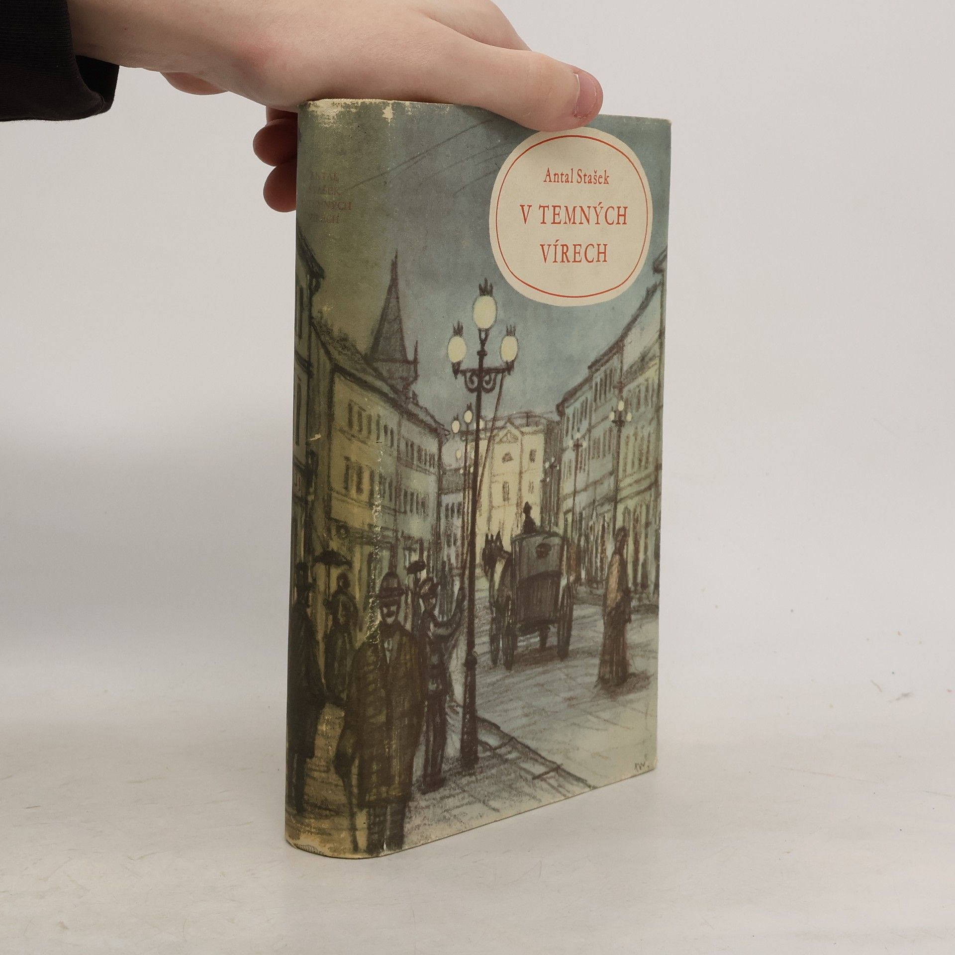 Antal Stašek Vybrané spisy Antala Staška. Svazek V. V temných vírech