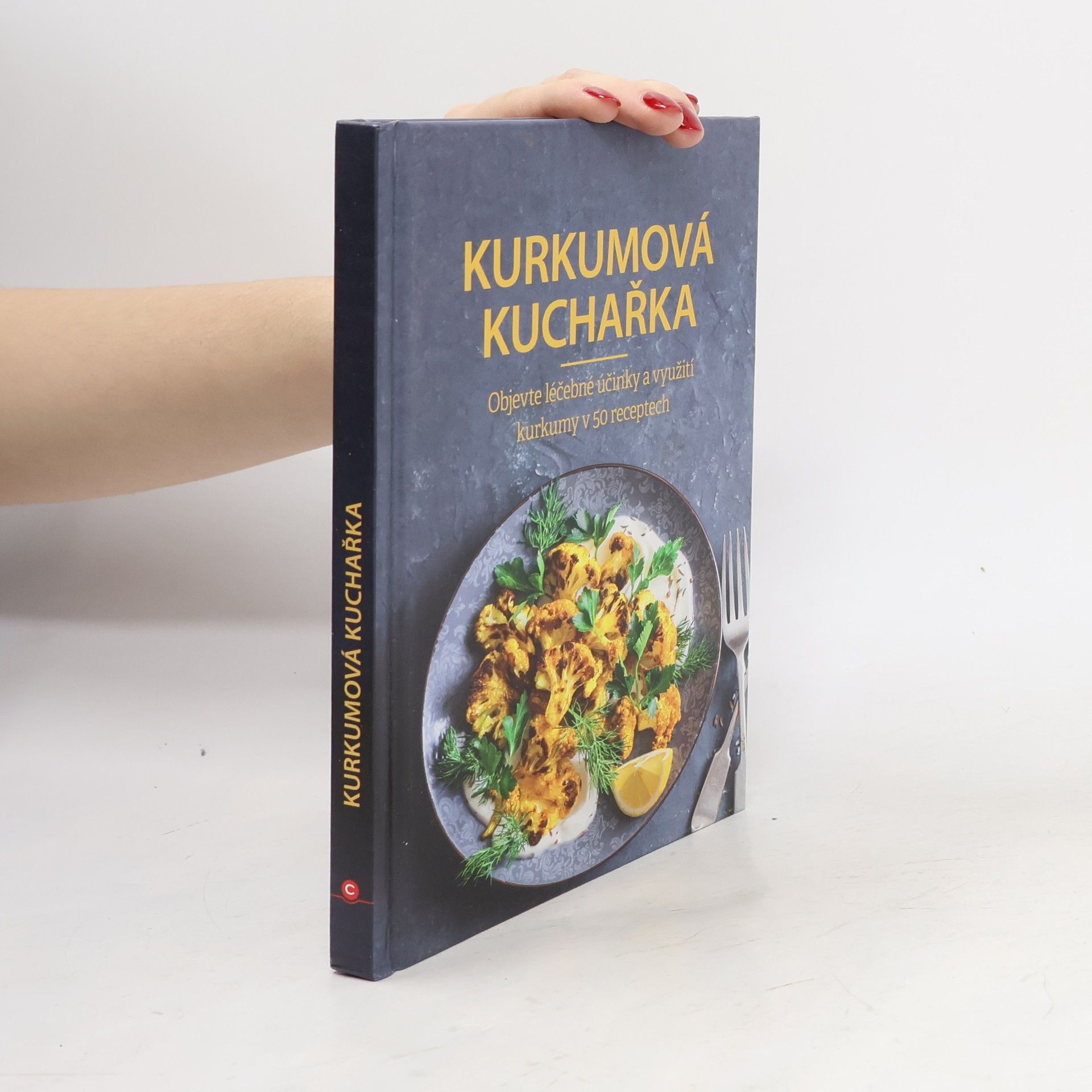 Collectif d'auteurs Kurkumová kuchařka