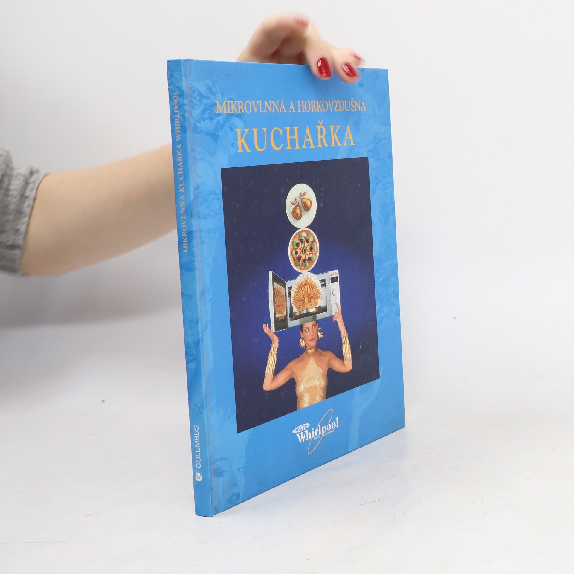 Kolektiv autorů Mikrovlnná a horkovzdušná kuchařka