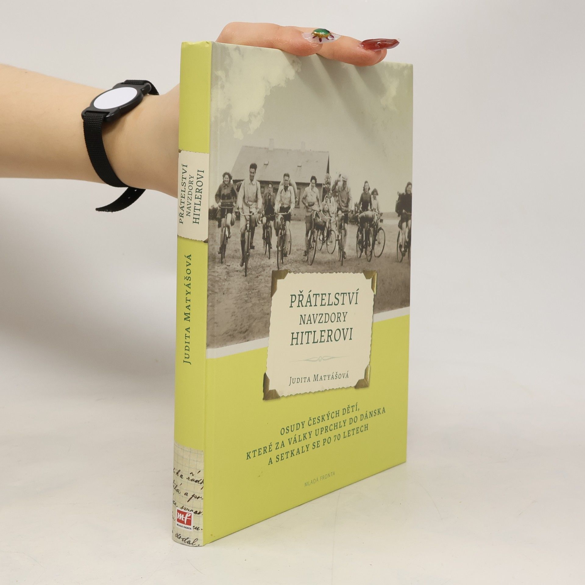 Judita Matyášová Přátelství navzdory Hitlerovi