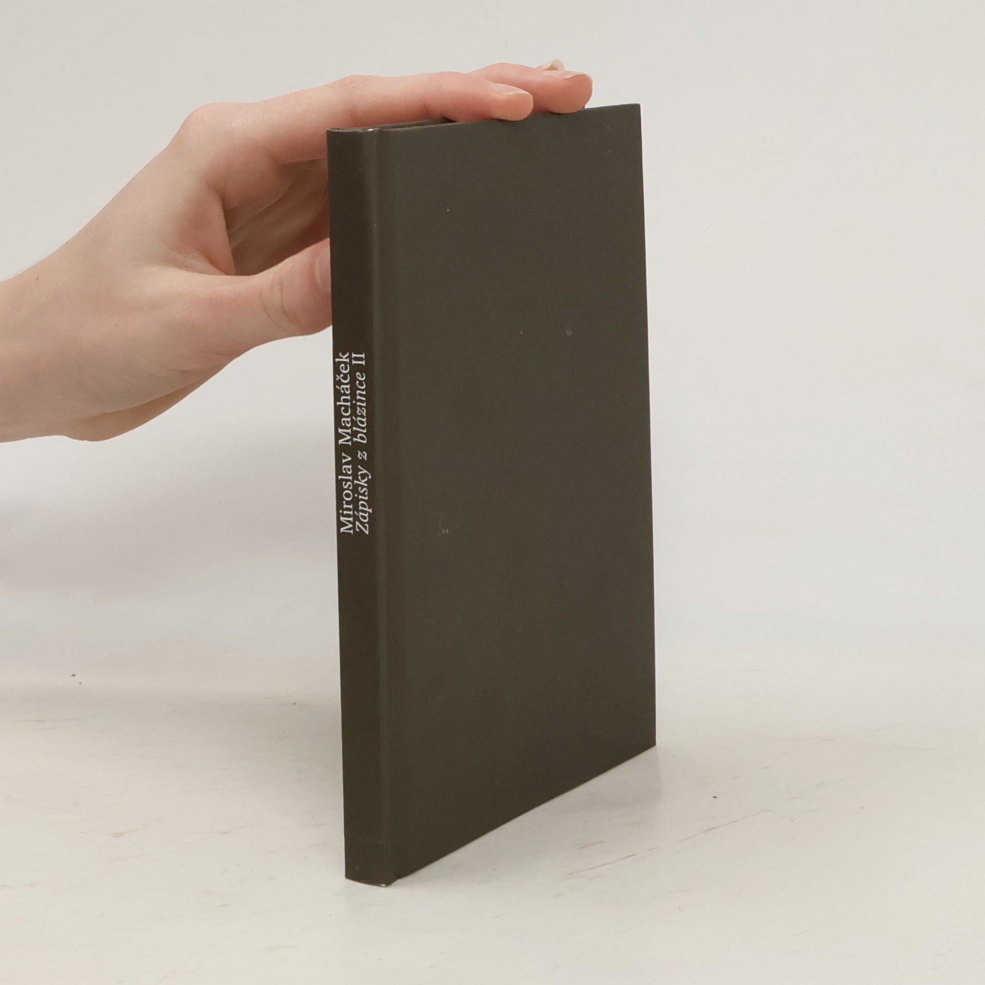 Miroslav Macháček Zápisky z blázince II