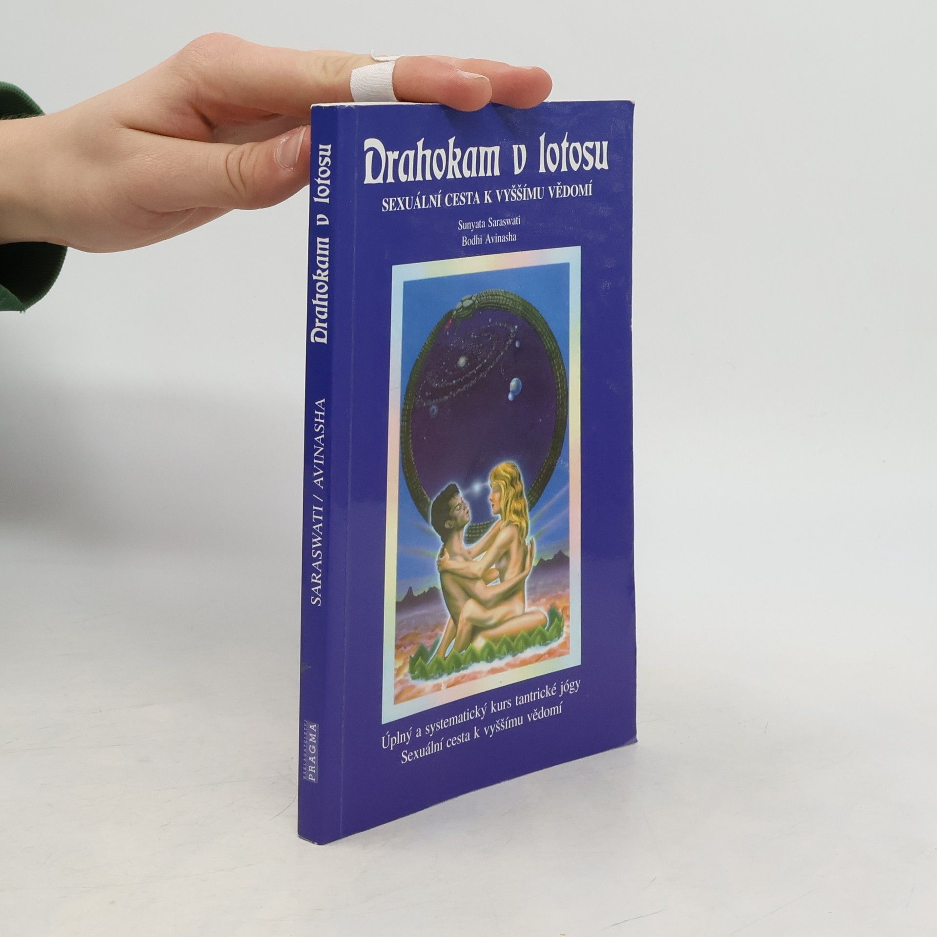 Sunyata Saraswati Drahokam v lotosu. Sexuální cesta k vyššímu vědomí