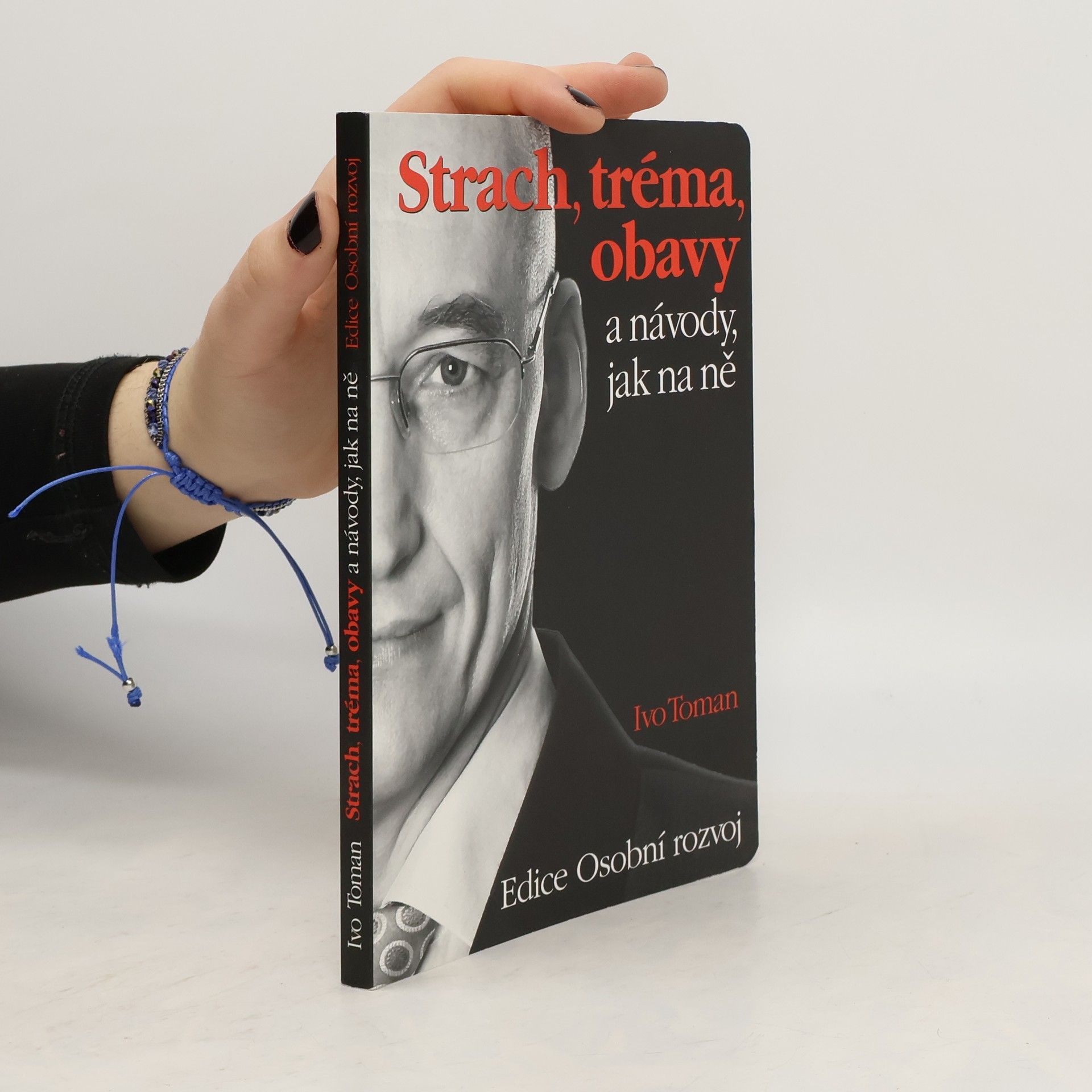 Strach, tréma, obavy a návody, jak na ně