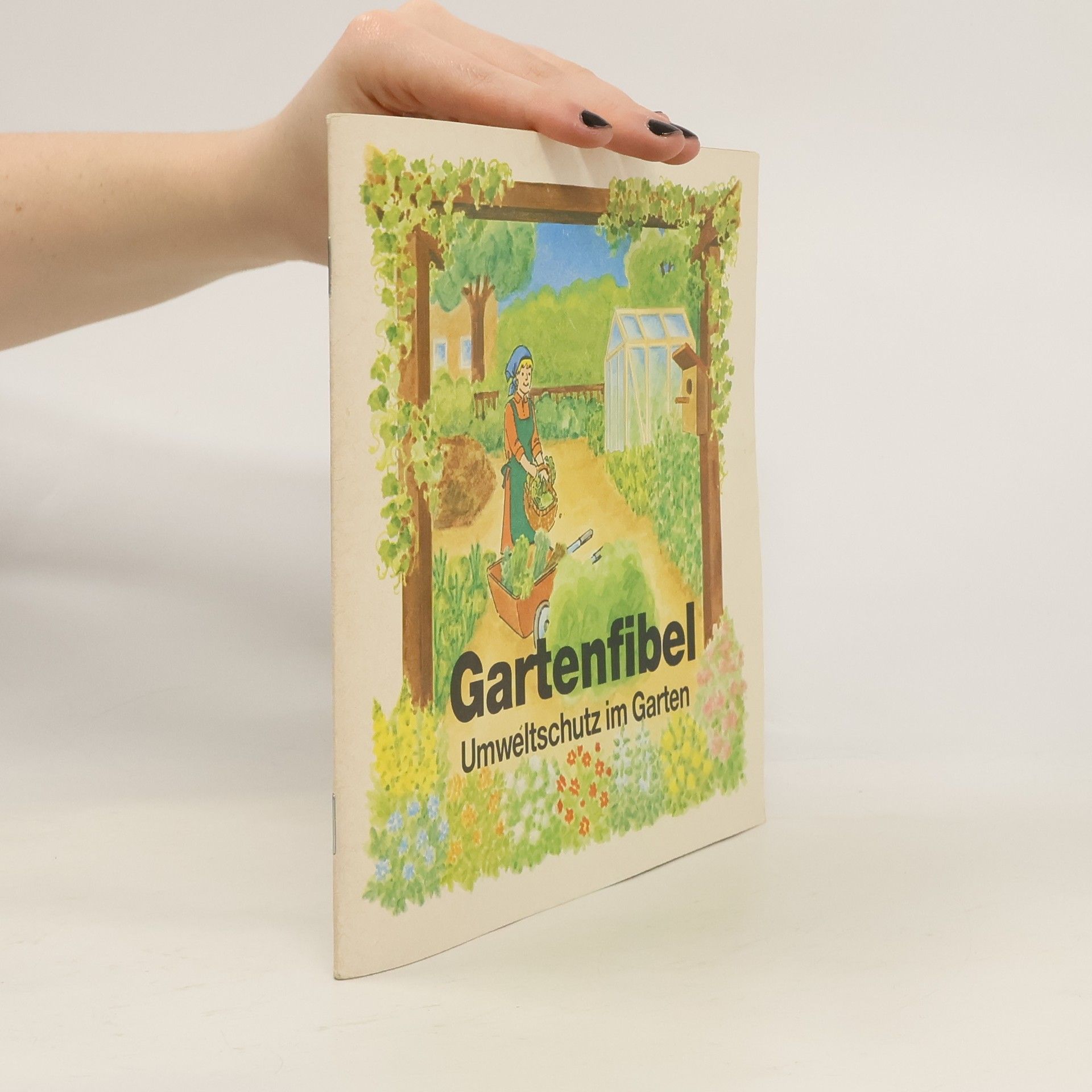 Autorenkollektiv Gartenfibel: Umweltschutz im Garten