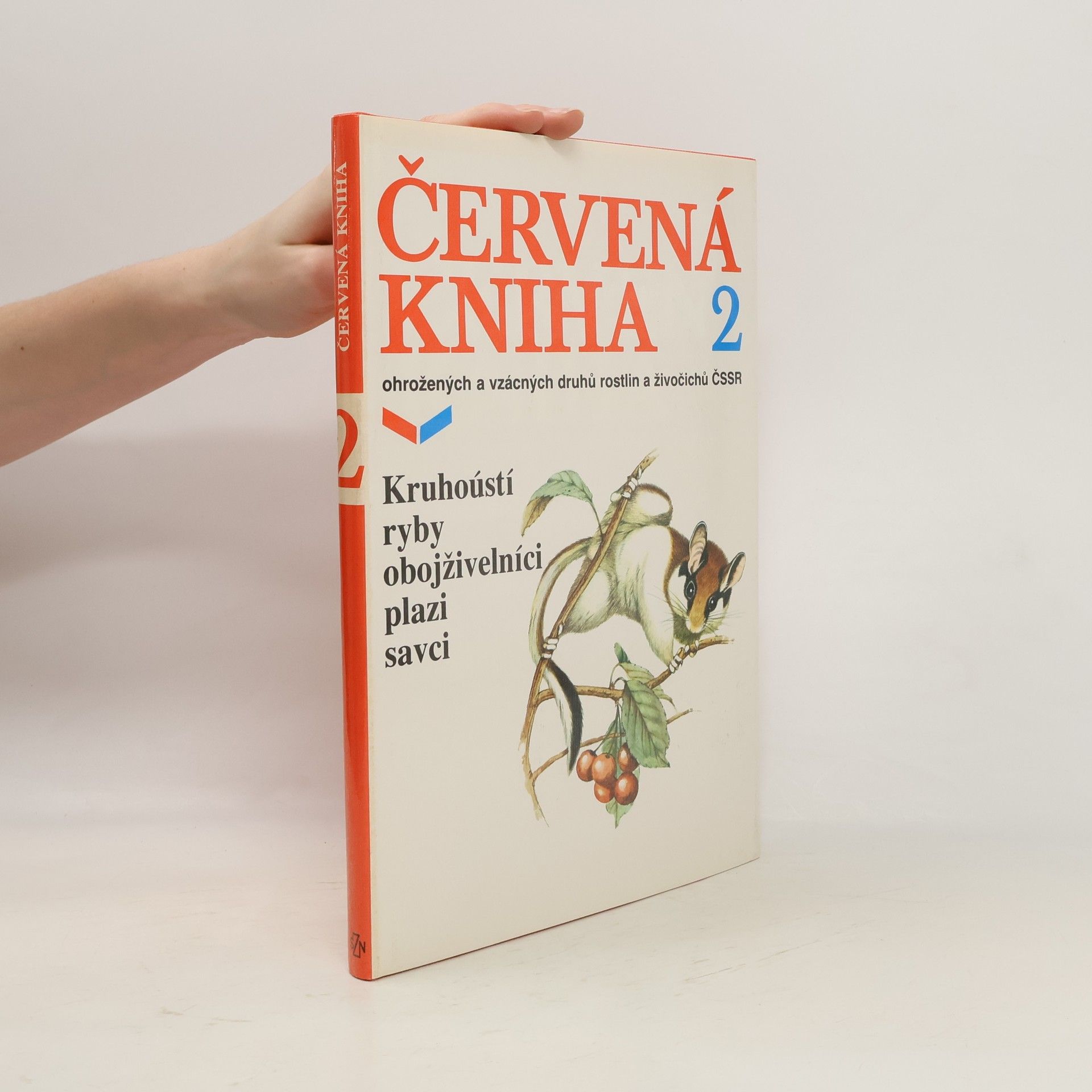 Vlastimil Baruš Červená kniha ohrožených a vzácných druhů rostlin a živočichů ČSSR. Kruhoústí, ryby, obojživelníci, plazi, savci. 2. díl