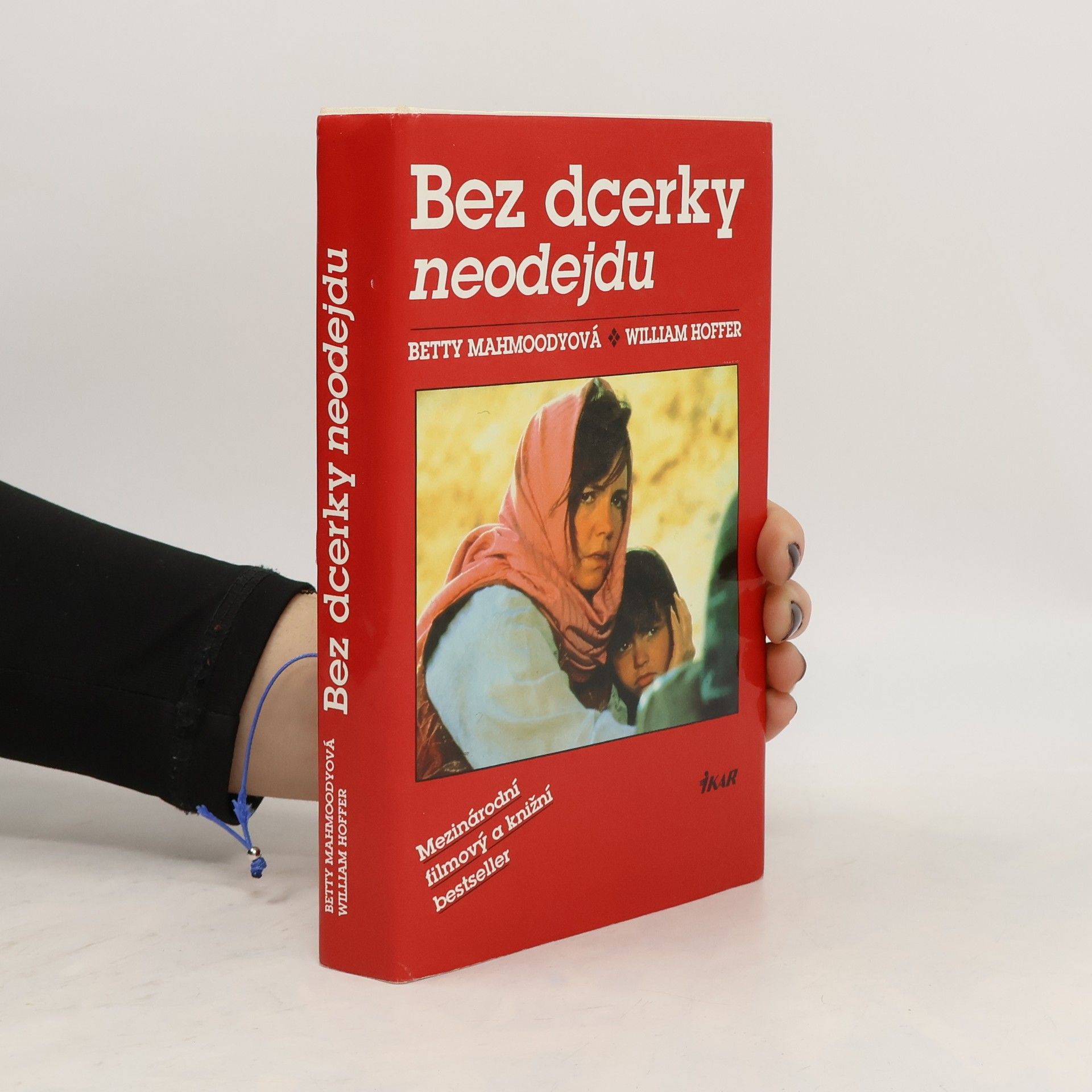 Betty Mahmoody Bez dcerky neodejdu