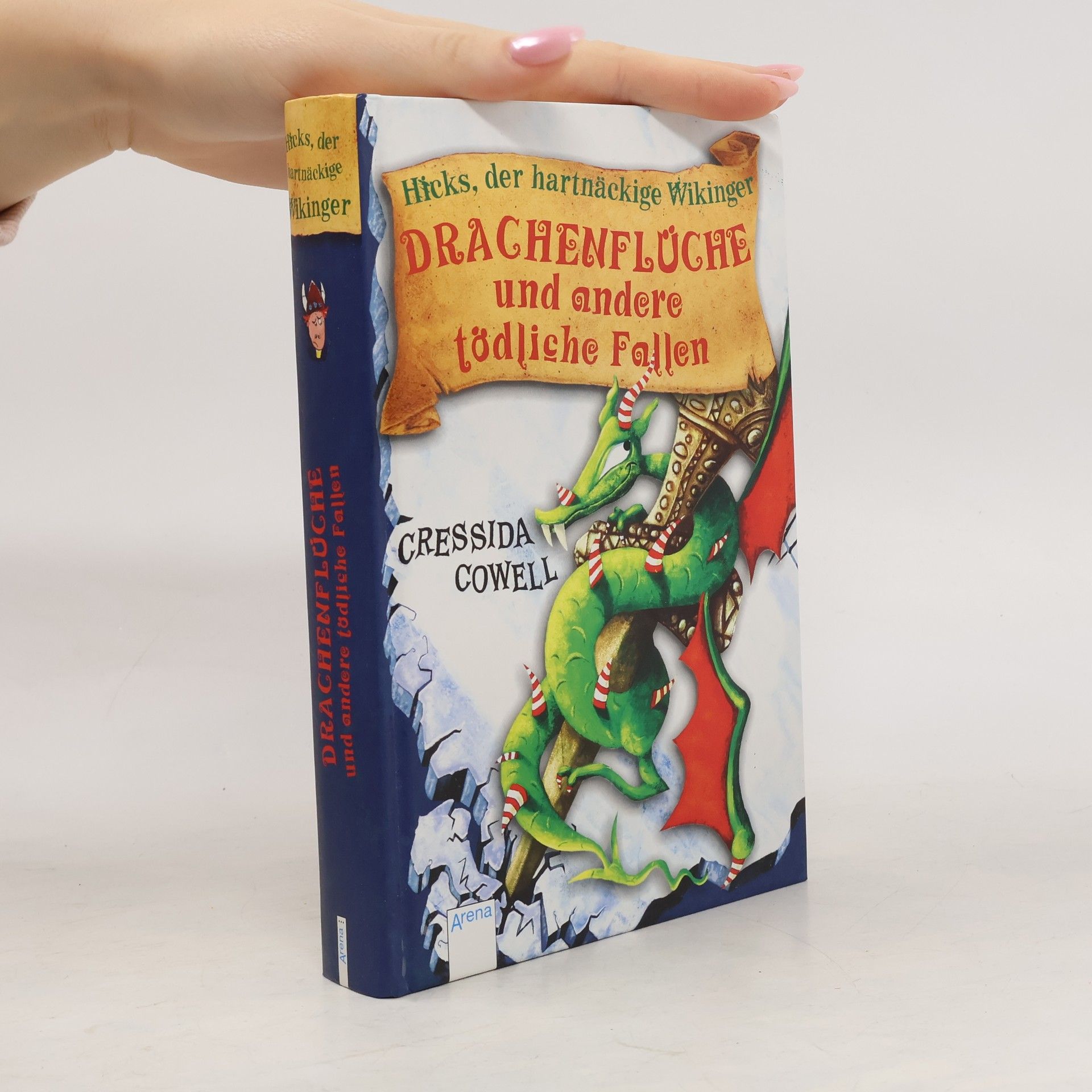 Cressida Cowell Drachenzähmen leicht gemacht - Drachenflüche und andere tödliche Fallen