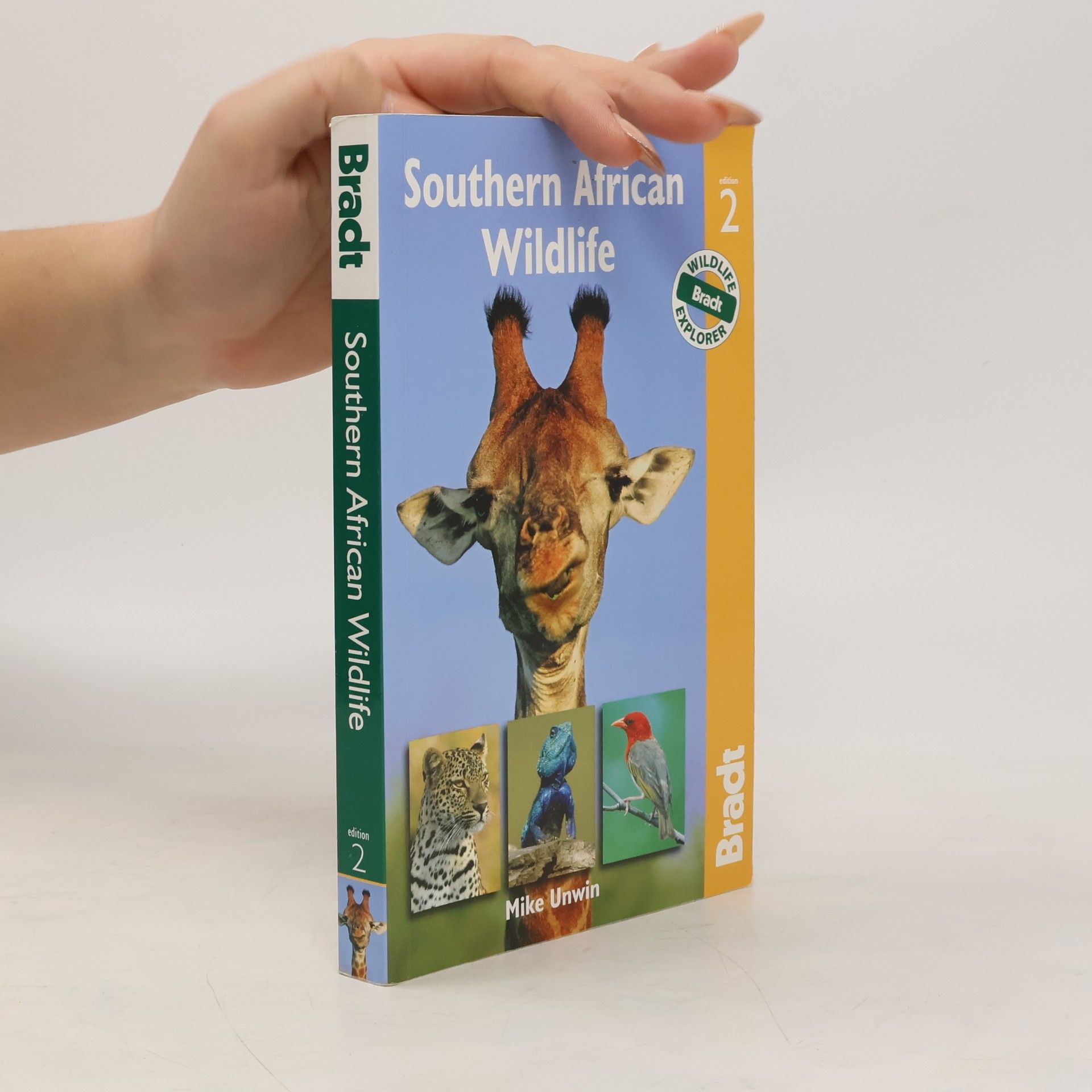 Mike Unwin Bradt Wildlife Explorer - 2: Southern African Wildlife