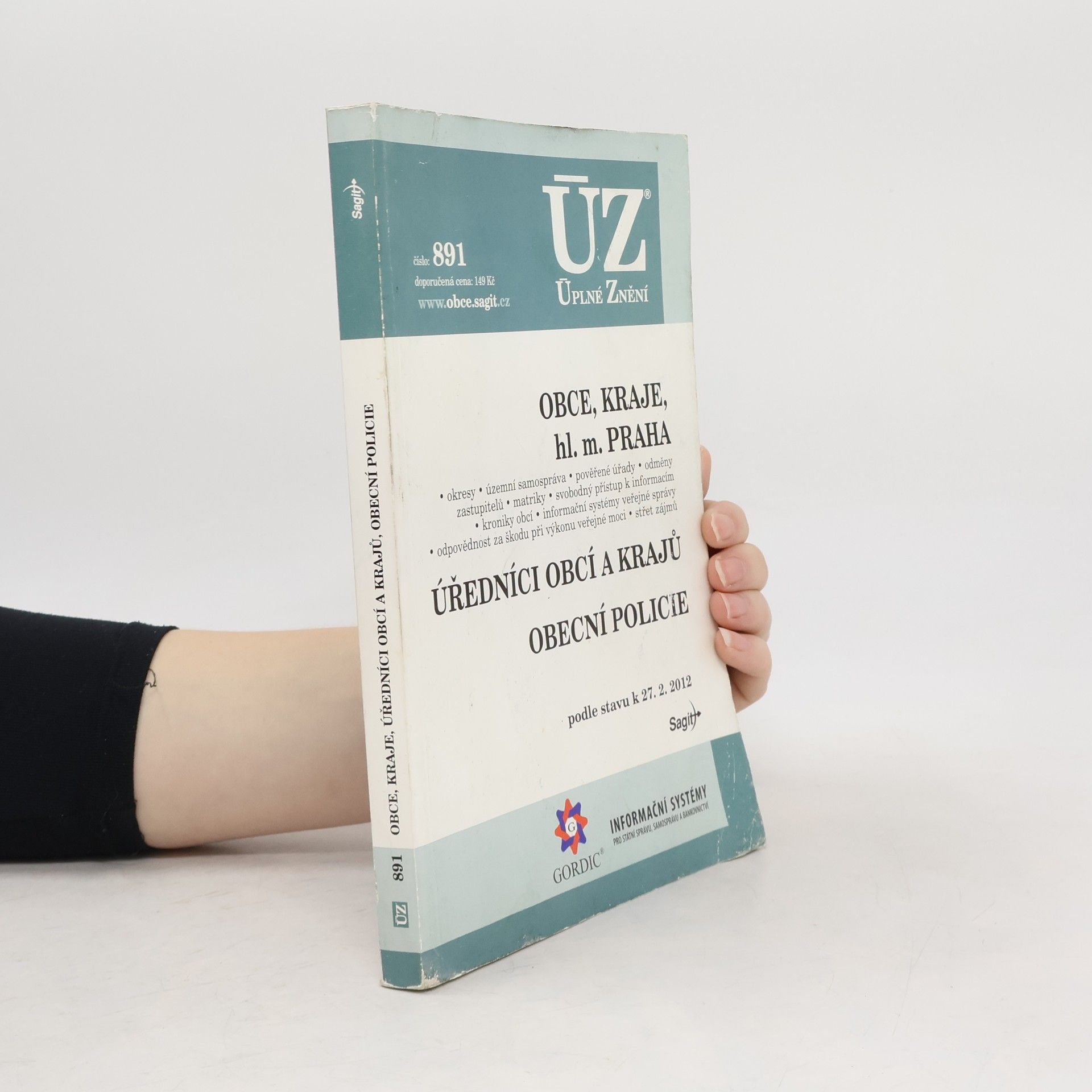 Autorenkollektiv Úplné znění 891. Obce, kraje, hl. m. Praha. Úředníci obcí a krajů. Obecní policie
