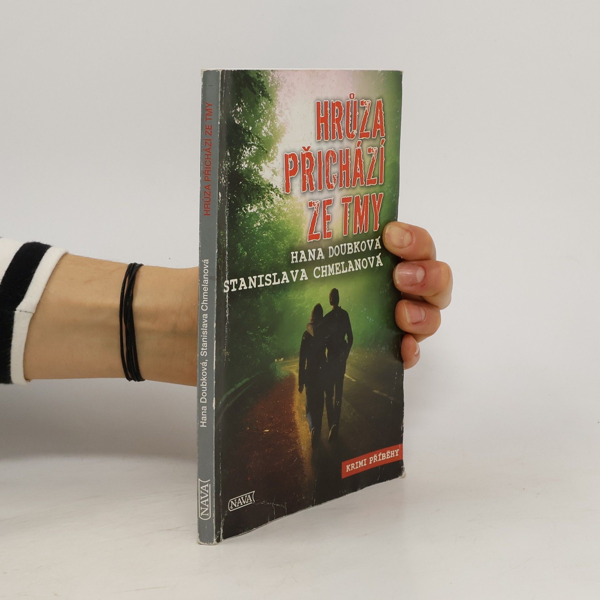 Hana Doubková Hrůza přichází ze tmy