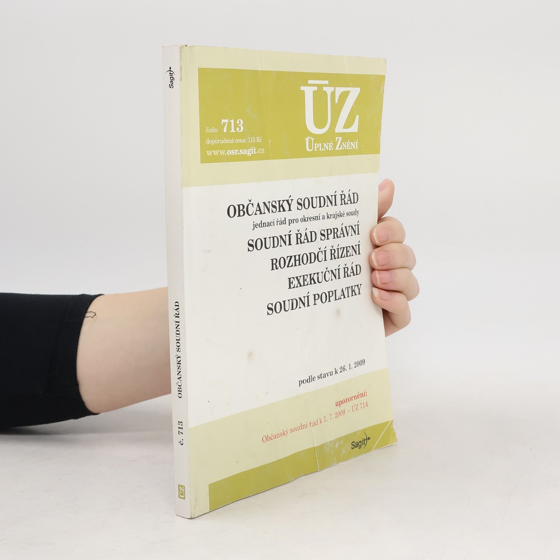 Autorenkollektiv Úplné znění: občanský soudní řád, soudní řád správní, rozhodčí řízení, exekuční řád, soudní poplatky